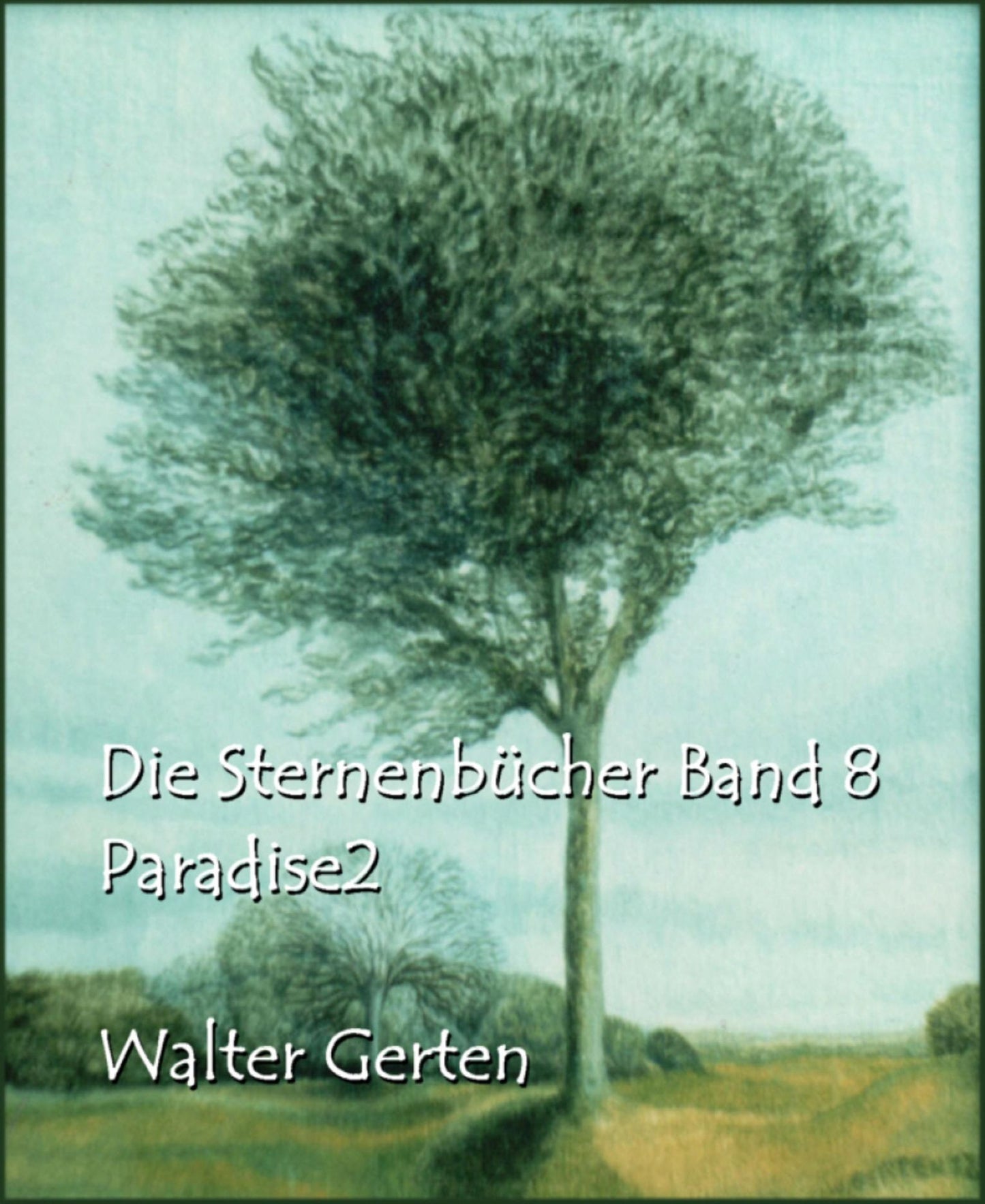 Die Sternenbücher Band 8 Paradise2