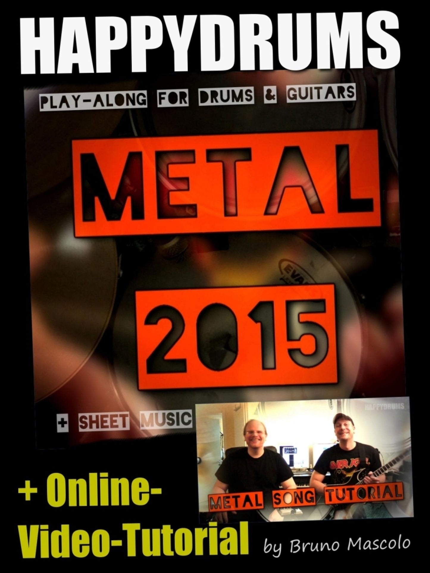 Happydrums Play-Along Song "Metal 2015: +Schlagzeugnoten +Play-Along für Gitarre & Bass mit TAB +Video-Tutorial: Tipps / Song-Aufbau