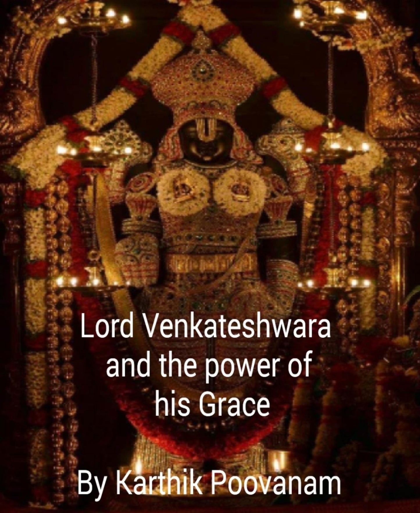 Lord Venkateshwara and the power his grace