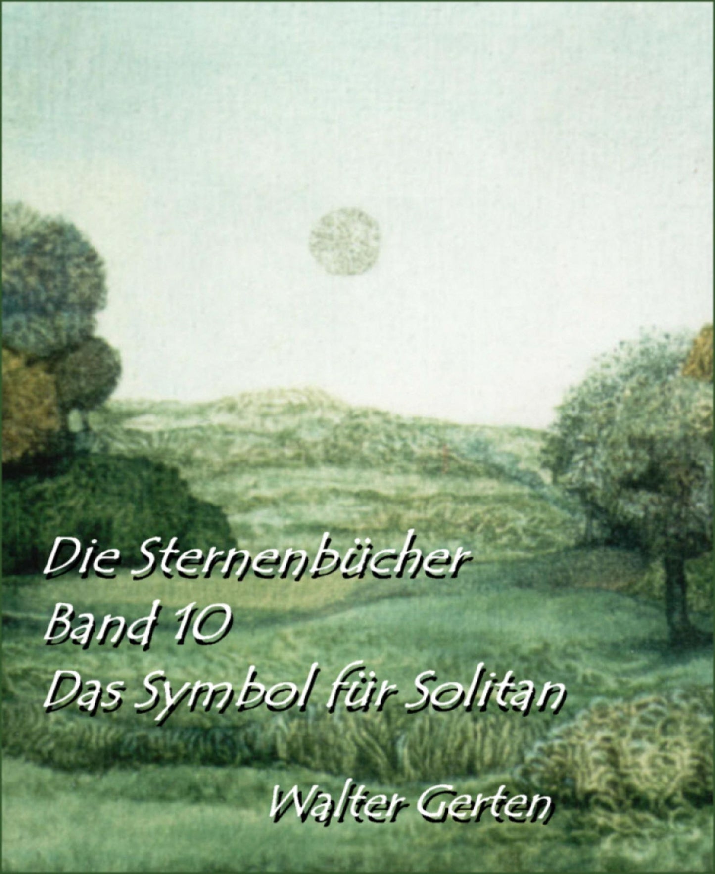 Die Sternenbücher Band 10 Das Symbol für Solitan