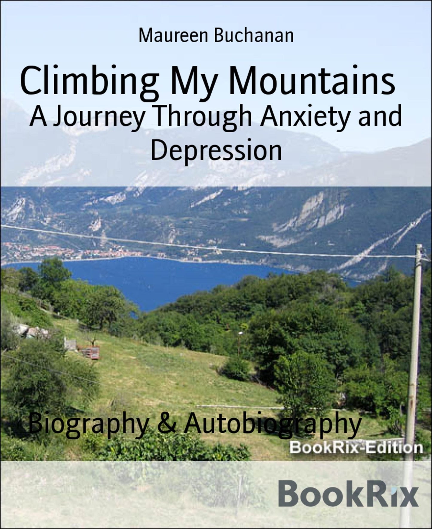 Climbing My Mountains: A Journey Through Anxiety and Depression