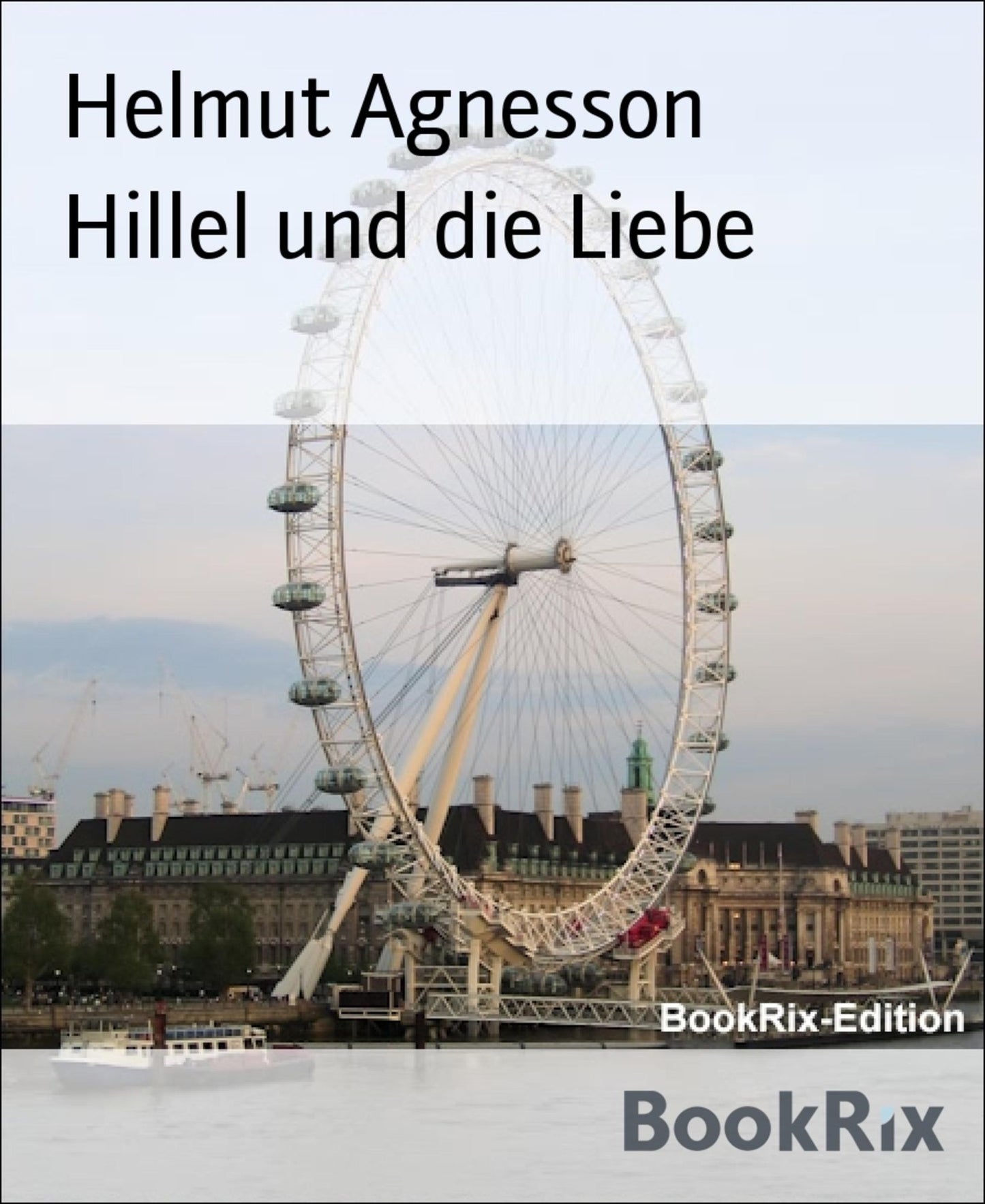 Hillel und die Liebe: Kurzgeschichten über die Liebe