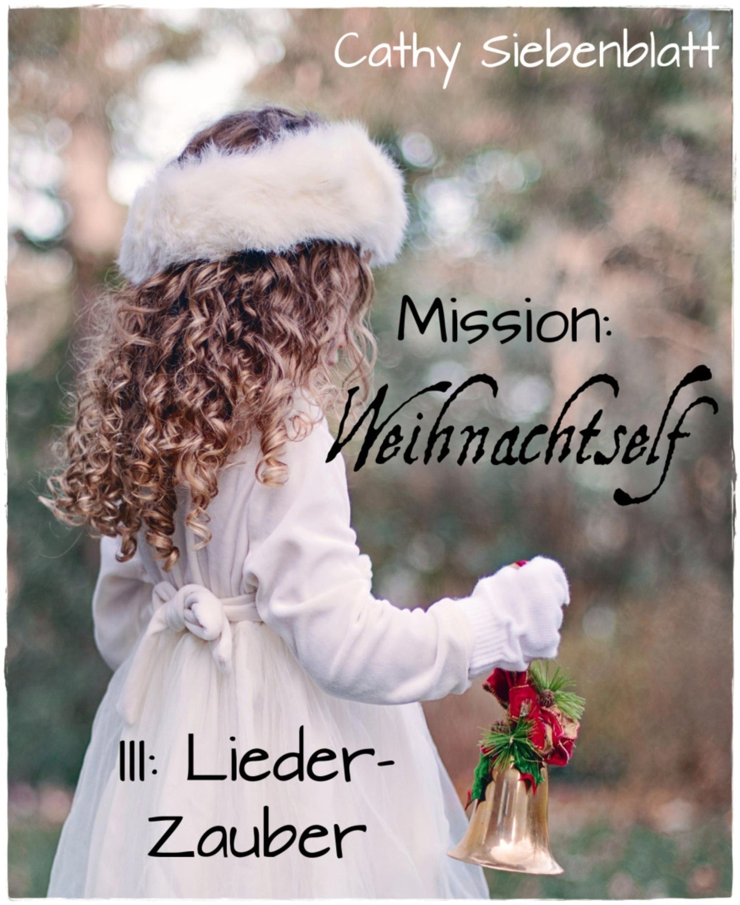 Mission: Weihnachtself - Lieder-Zauber: Ein Abenteuer mit Weihnachtself Helgi