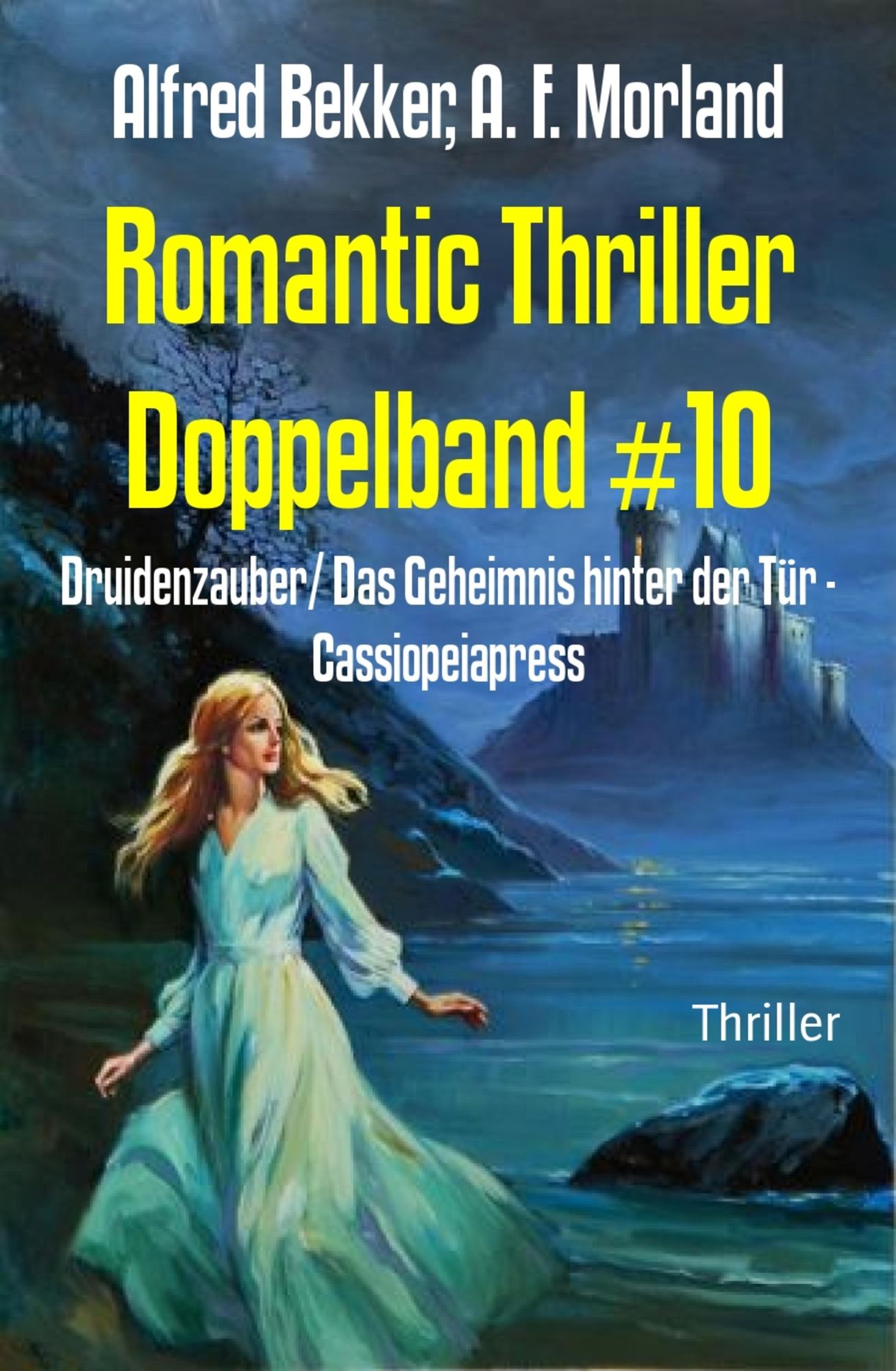Romantic Thriller Doppelband #10: Druidenzauber/ Das Geheimnis hinter der Tür