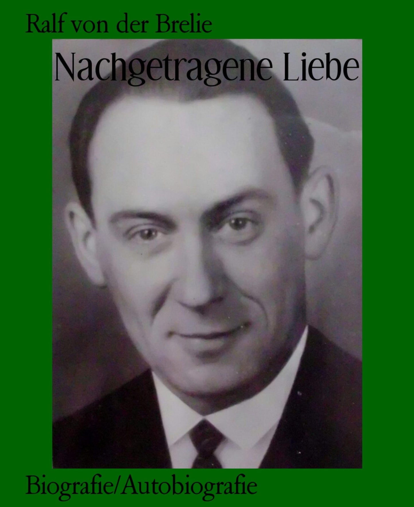 Nachgetragene Liebe