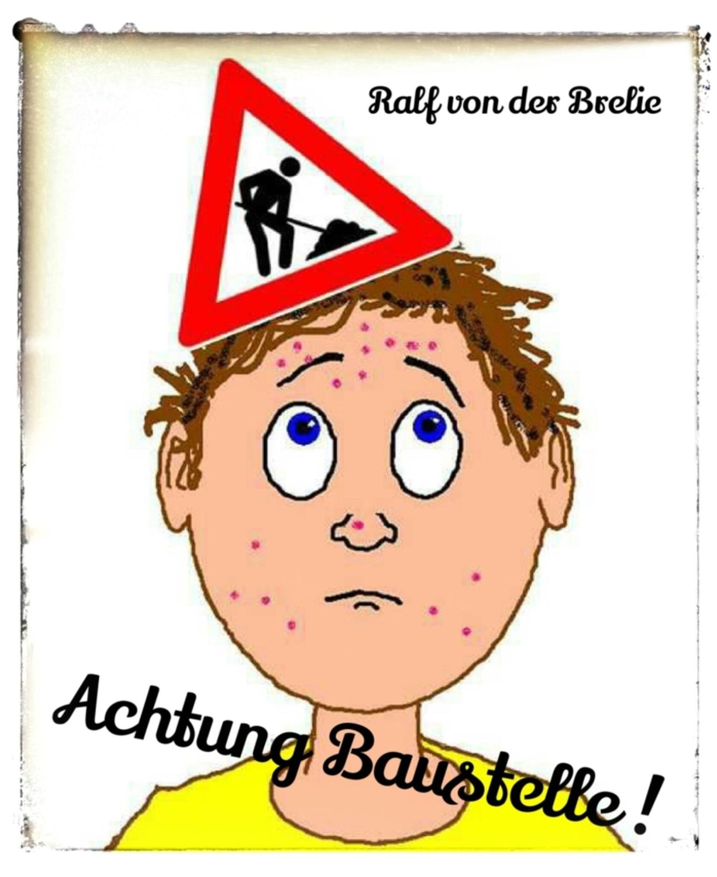 Achtung Baustelle !