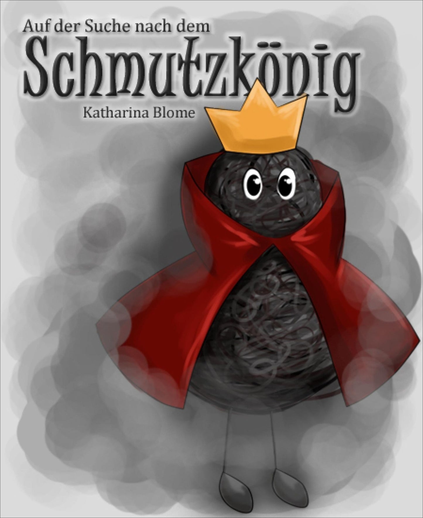 Auf der Suche nach dem Schmutzkönig