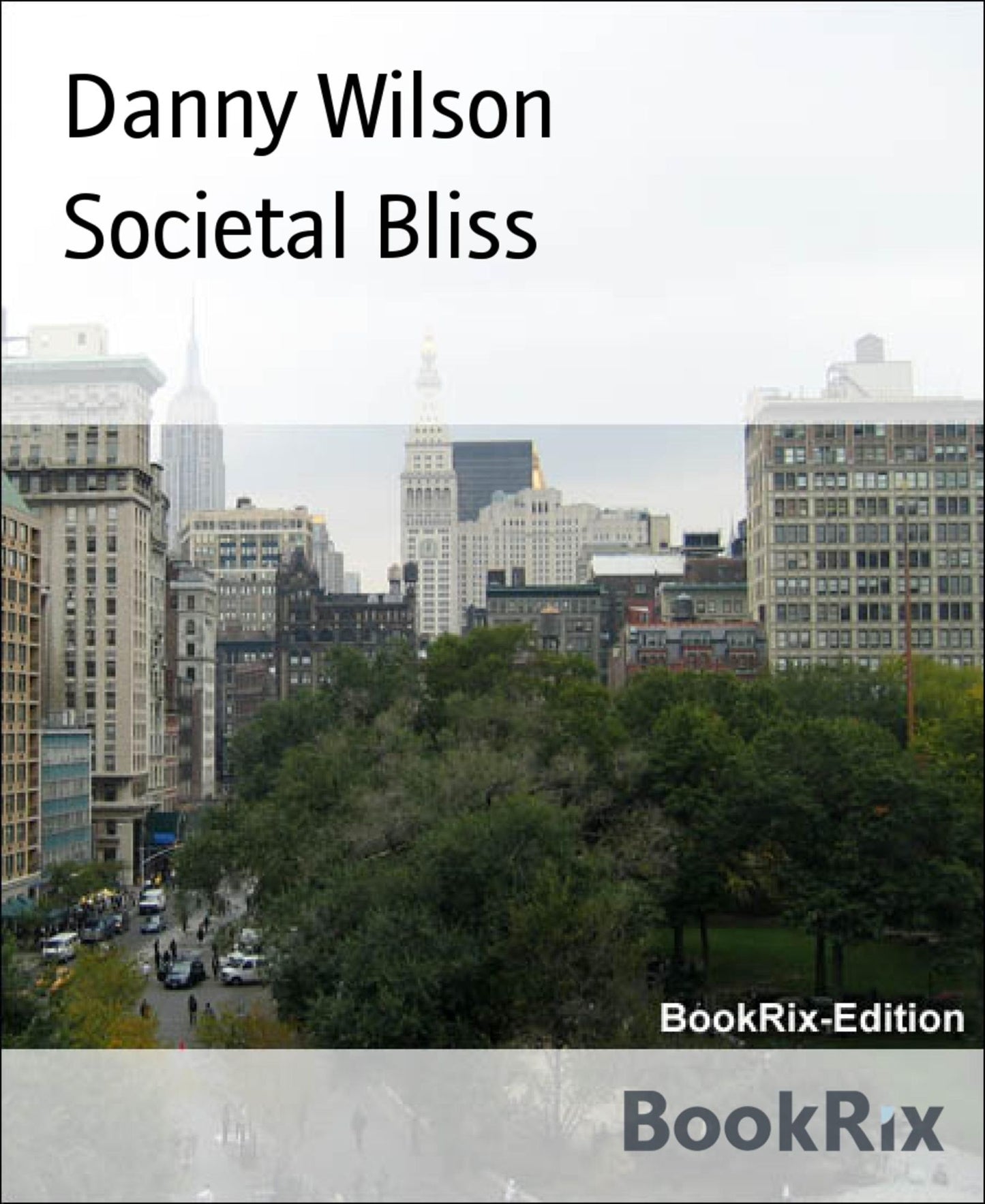 Societal Bliss
