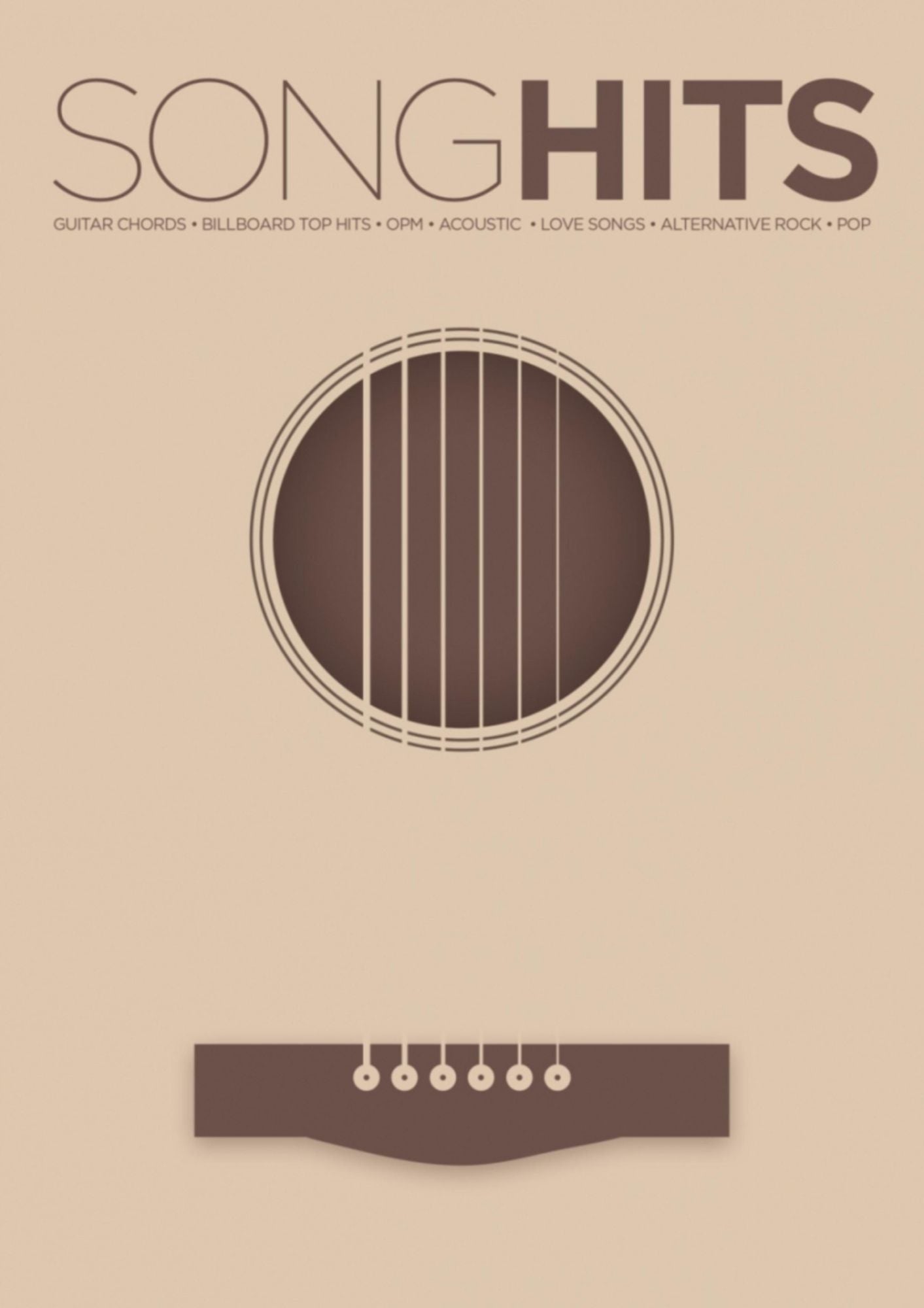 Song Hits: Compiled for your guitar playing and singing pleasures!