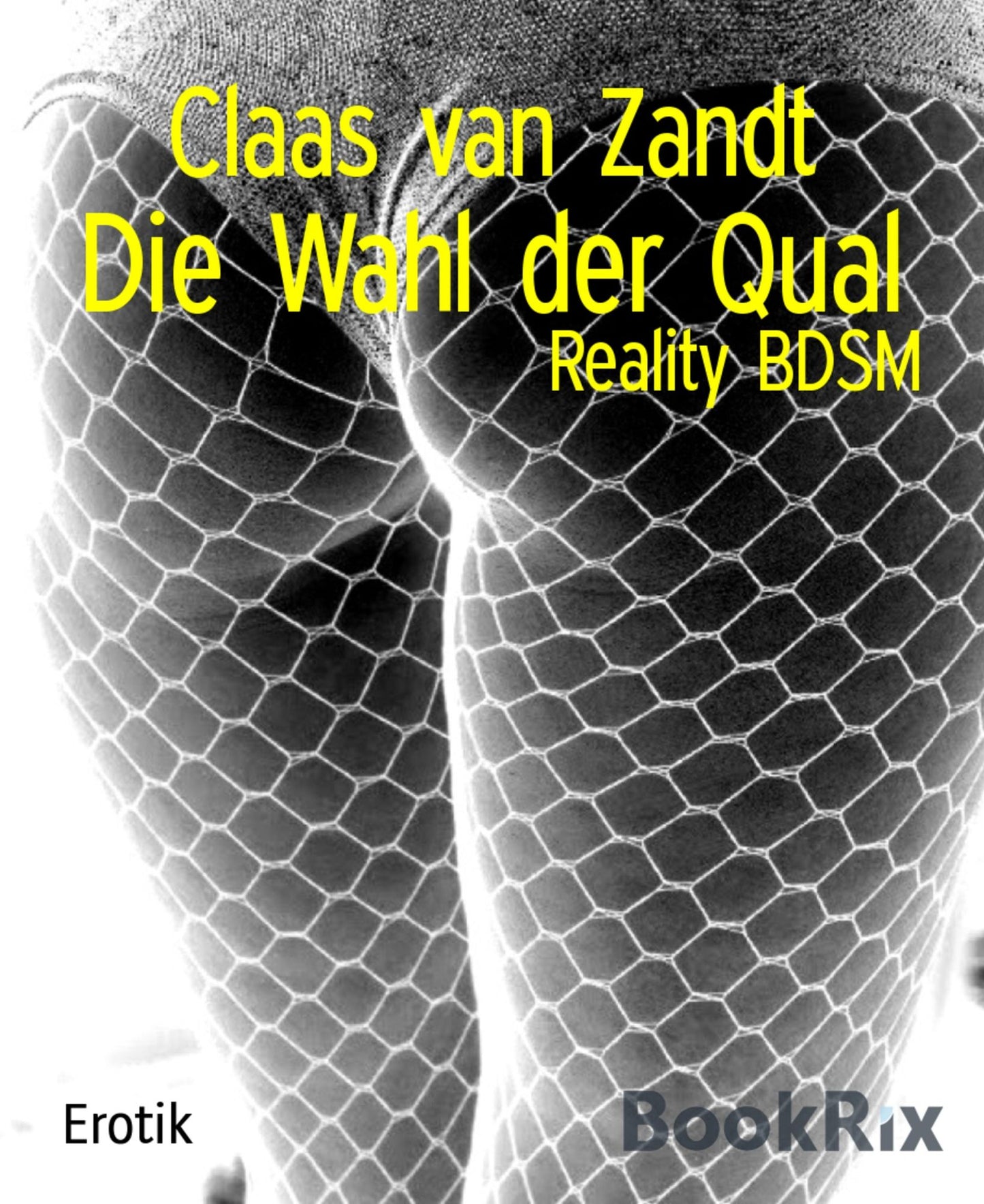 Die Wahl der Qual: Reality BDSM
