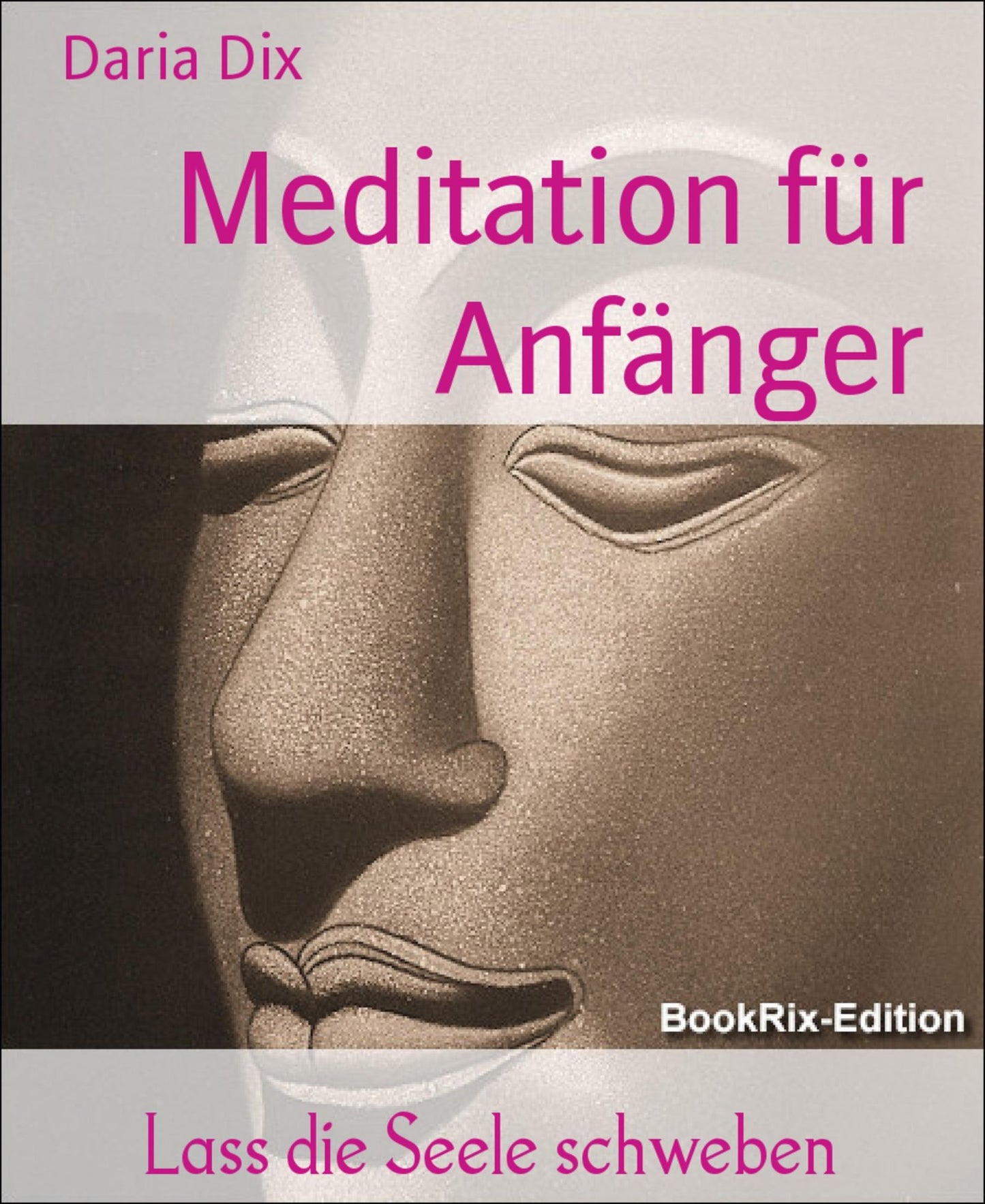 Meditation für Anfänger: Lass die Seele schweben