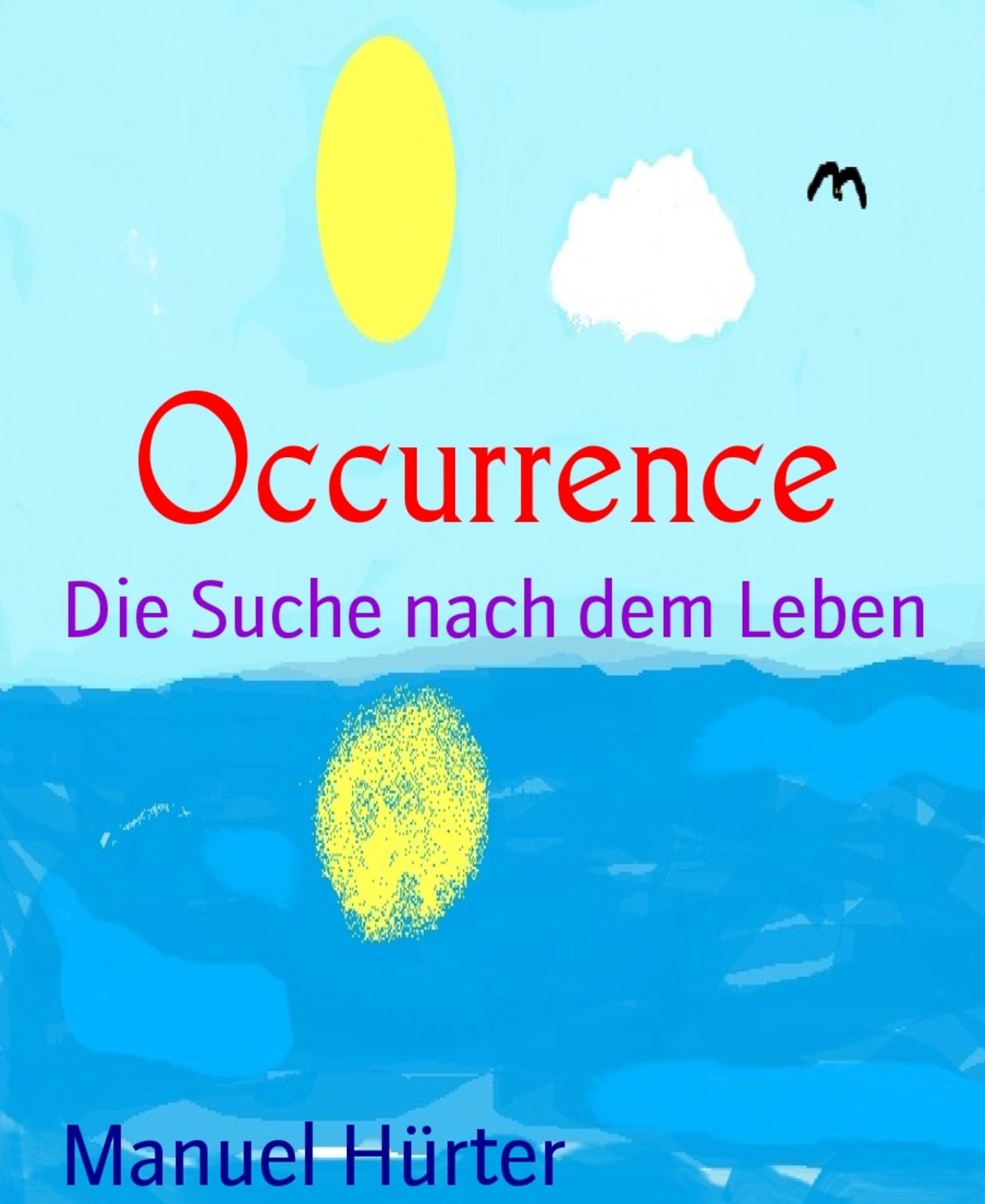 Occurrence: Die Suche nach dem Leben