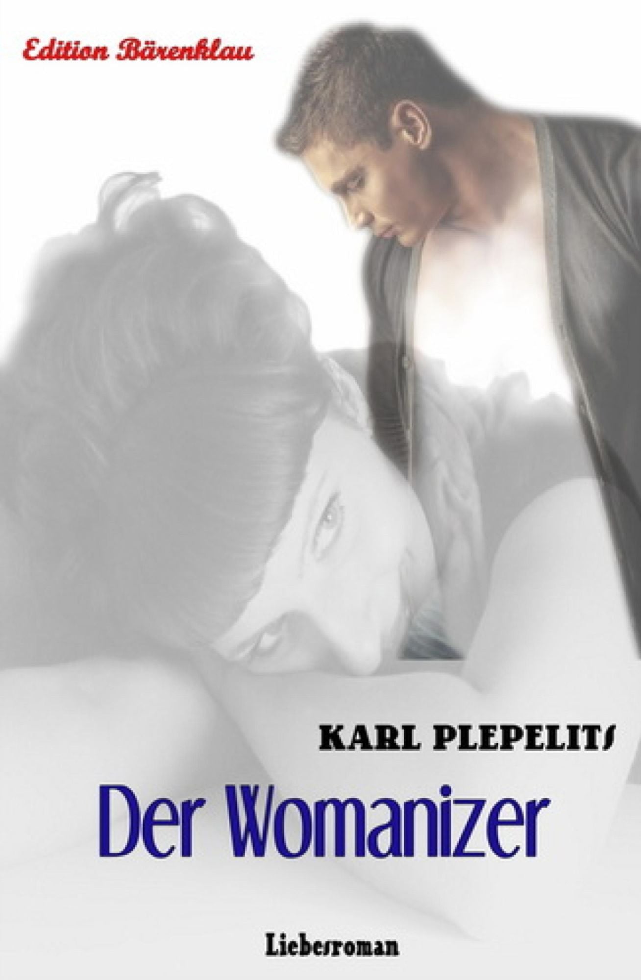 Der Womanizer: Liebesroman