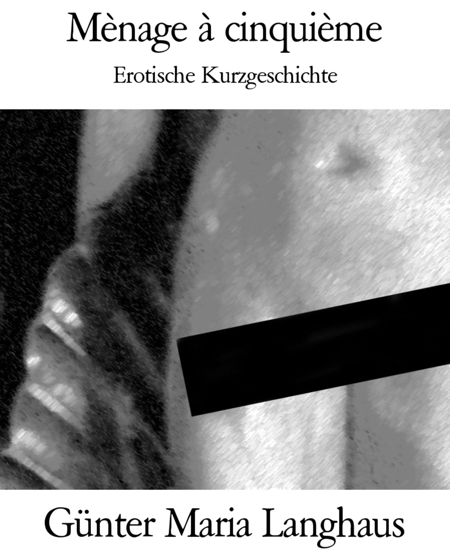 Mènage à cinquième: Erotische Kurzgeschichte