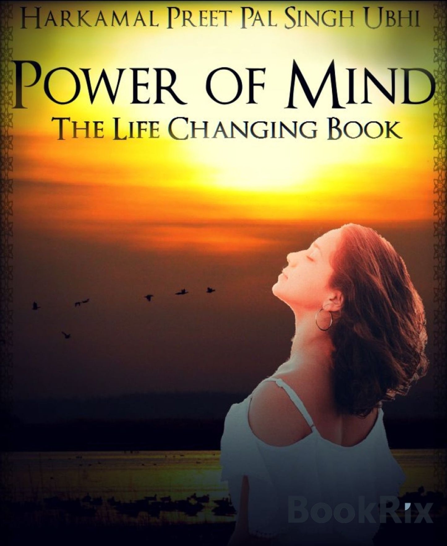 The Power of Mind: The Life Changing Book
