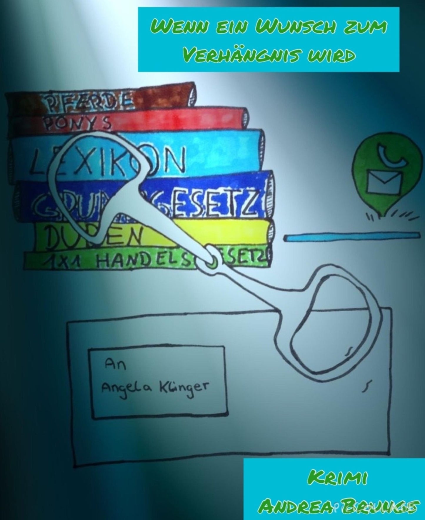 Wenn ein Wunsch zum Verhängnis wird