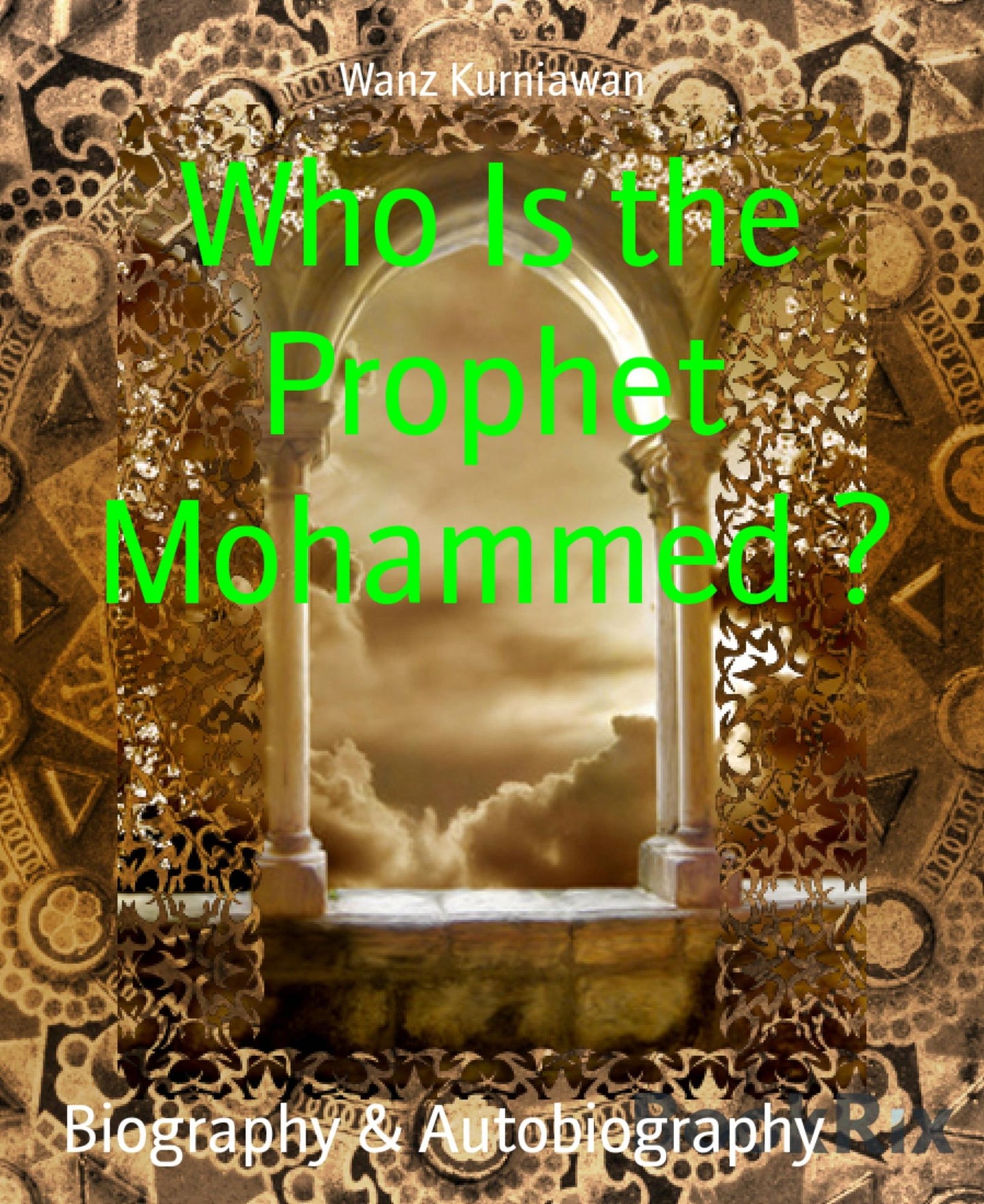 Who Is the Prophet Mohammed ?