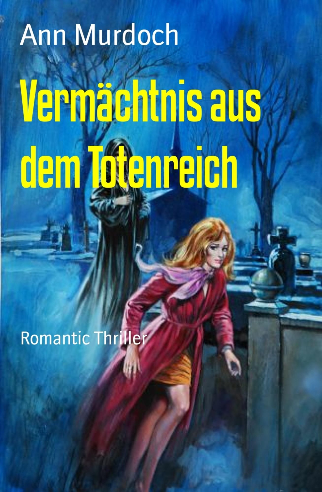 Vermächtnis aus dem Totenreich: Romantic Thriller