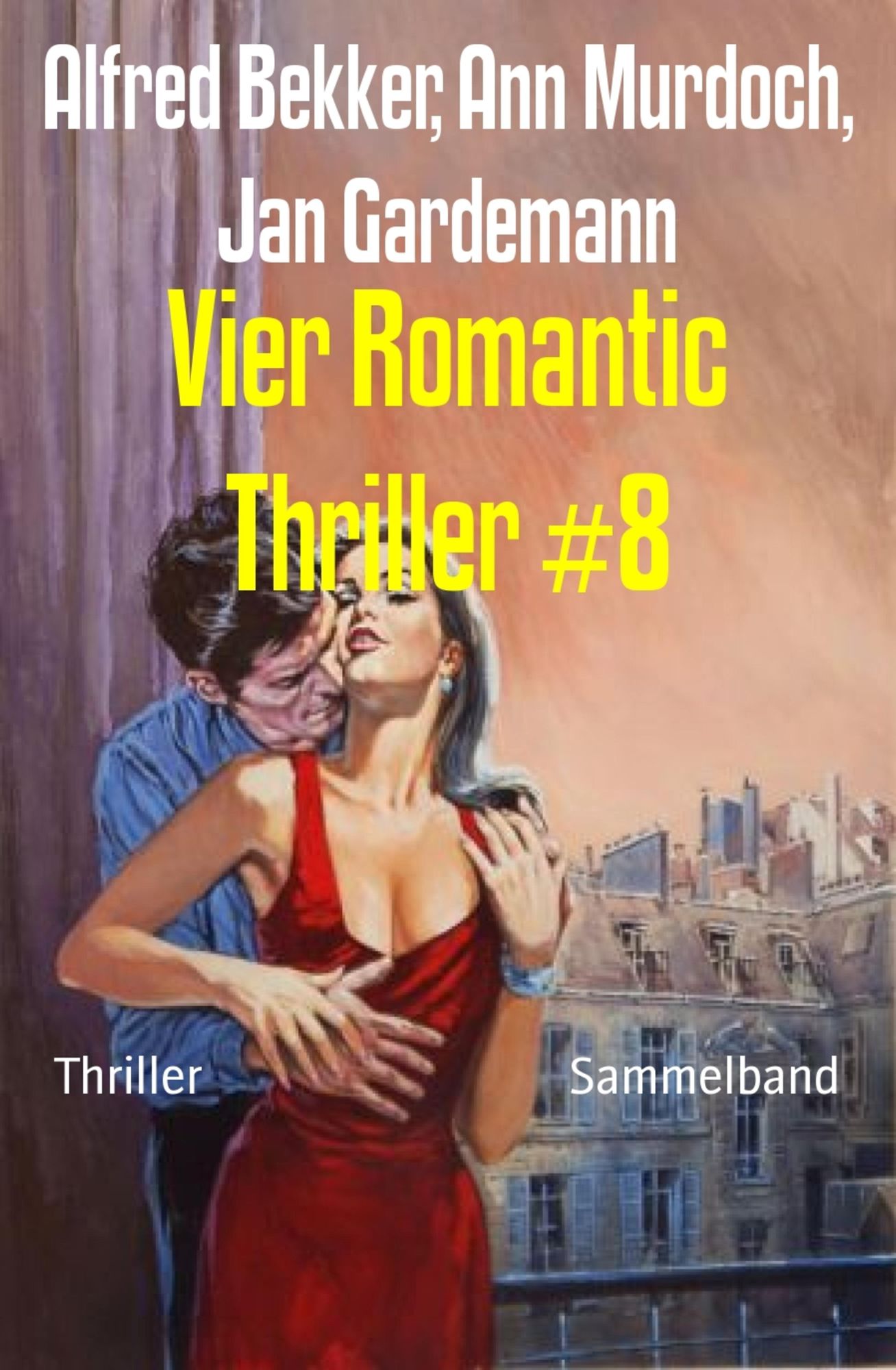 Vier Romantic Thriller #8: Sammelband