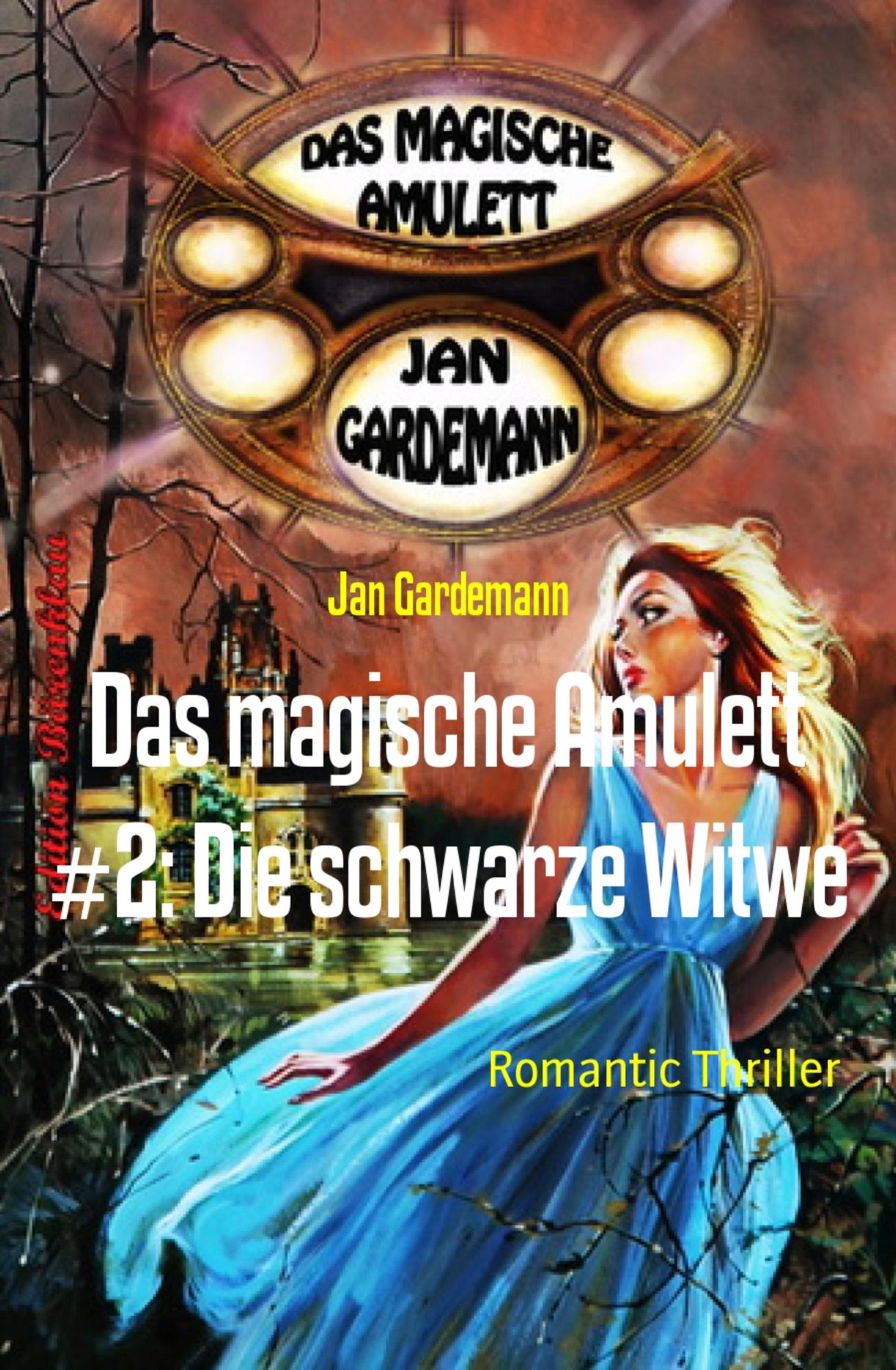 Das magische Amulett #2: Die schwarze Witwe: Romantic Thriller