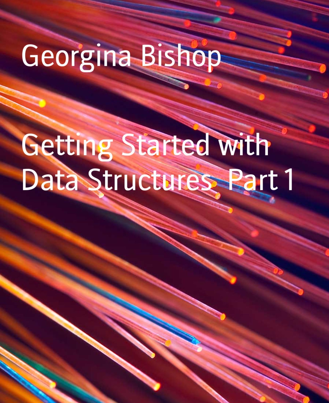 Getting Started with Data Structures Part 1
