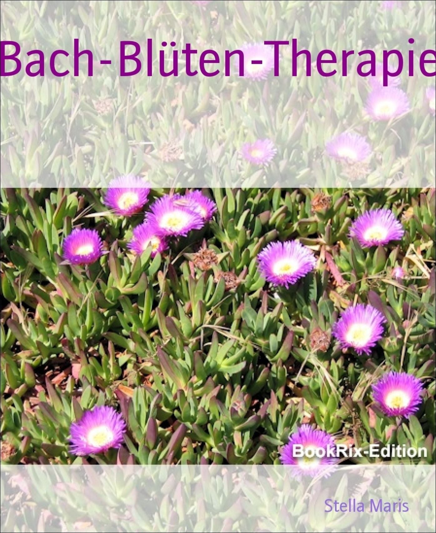 Bach-Blüten-Therapie