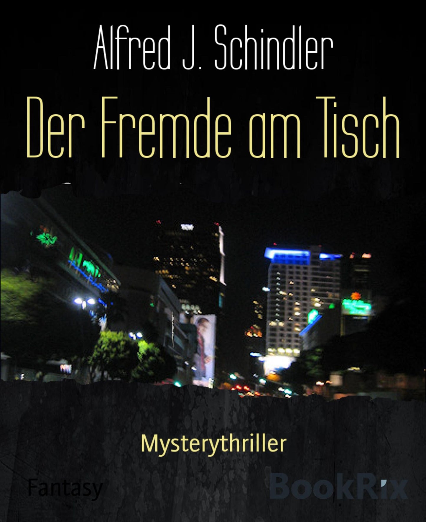 Der Fremde am Tisch: Mysterythriller