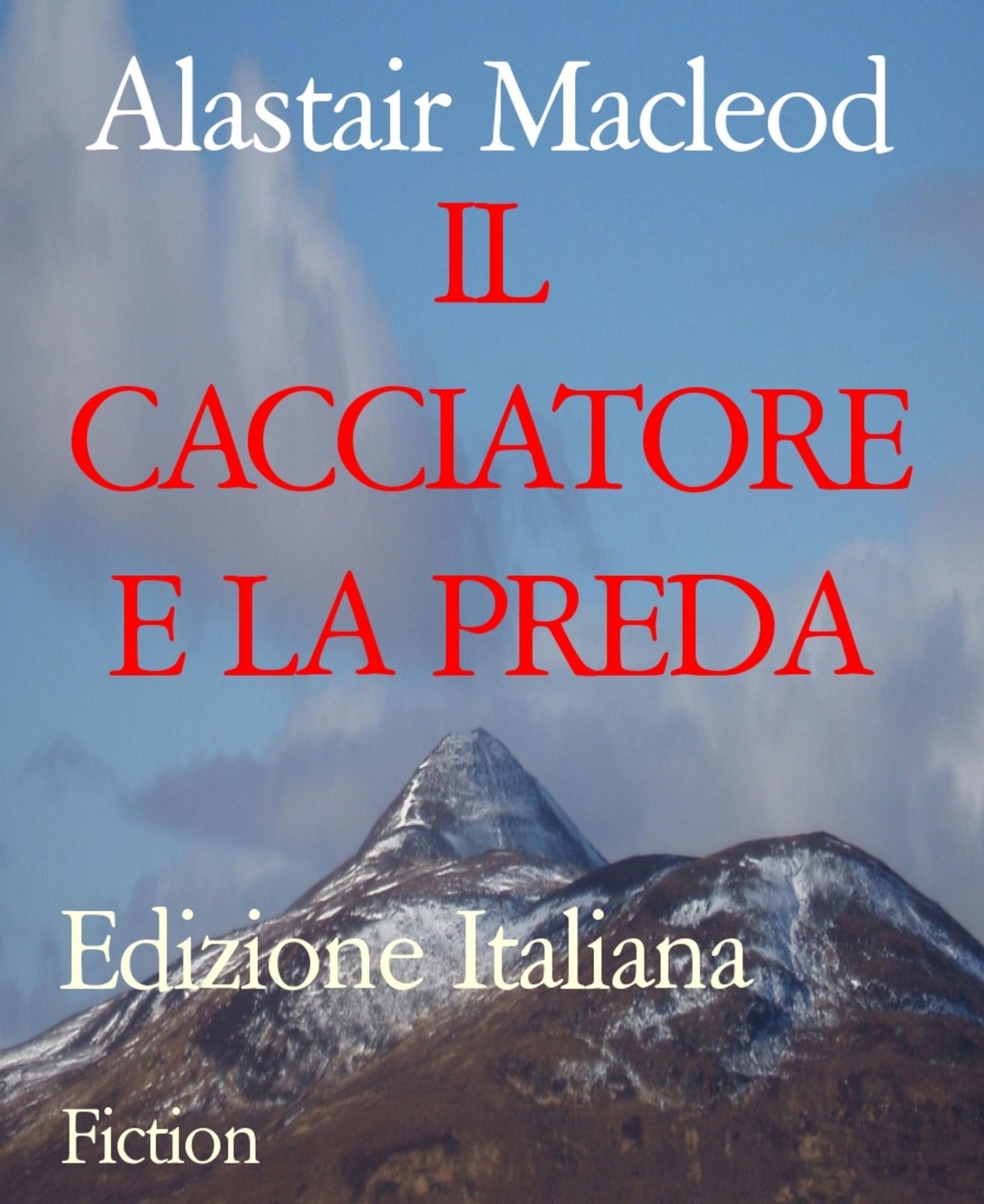 IL CACCIATORE E LA PREDA: Edizione Italiana