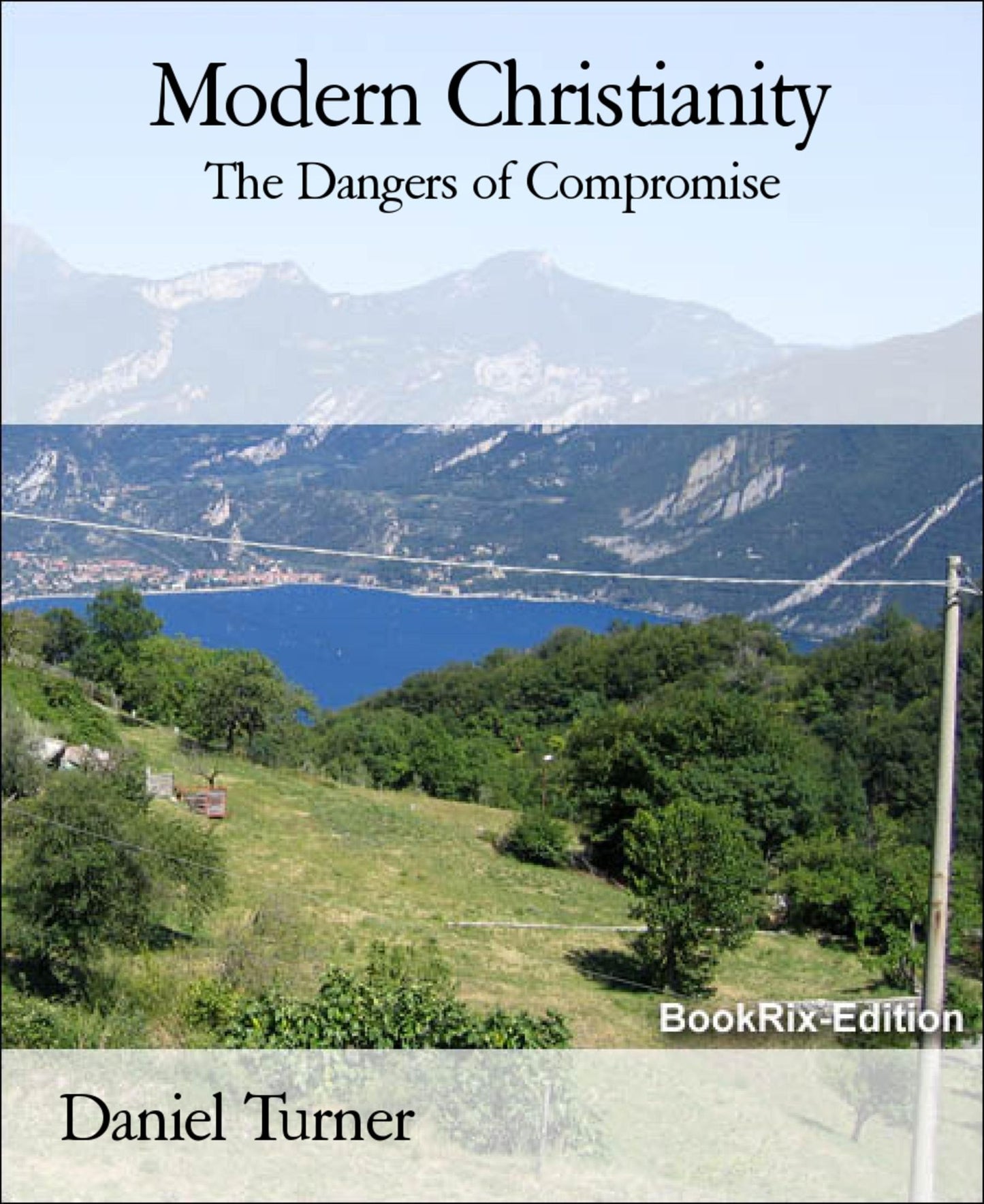 Modern Christianity: The Dangers of Compromise