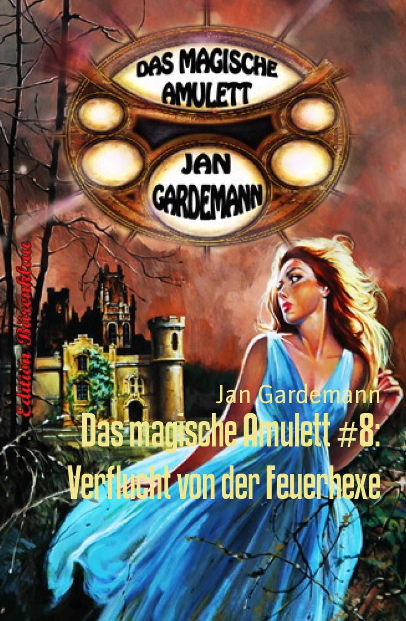 Das magische Amulett #8: Verflucht von der Feuerhexe: Romantic Thriller