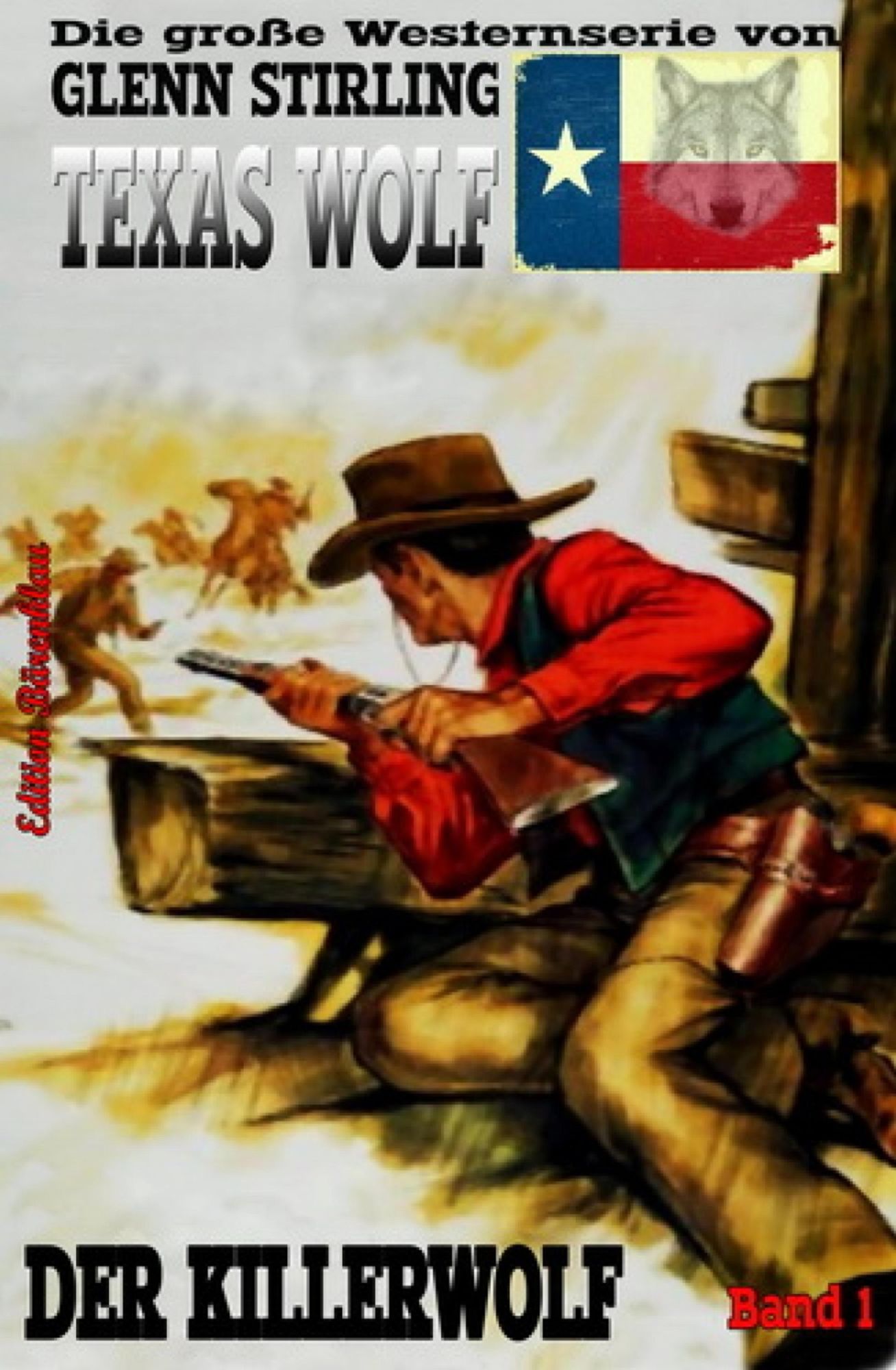 Texas Wolf, Band 1: Der Killerwolf: Die große Western-Serie
