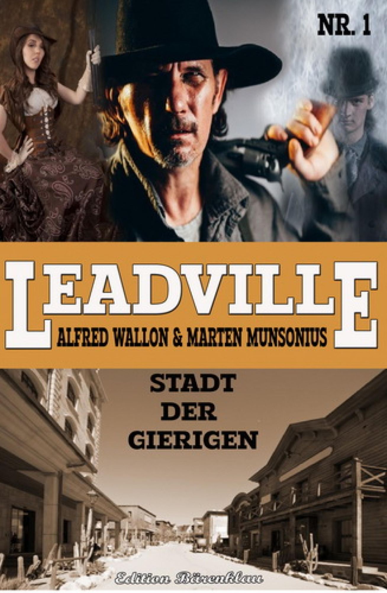 Leadville #1: Stadt der Gierigen: Cassiopeiapress Western