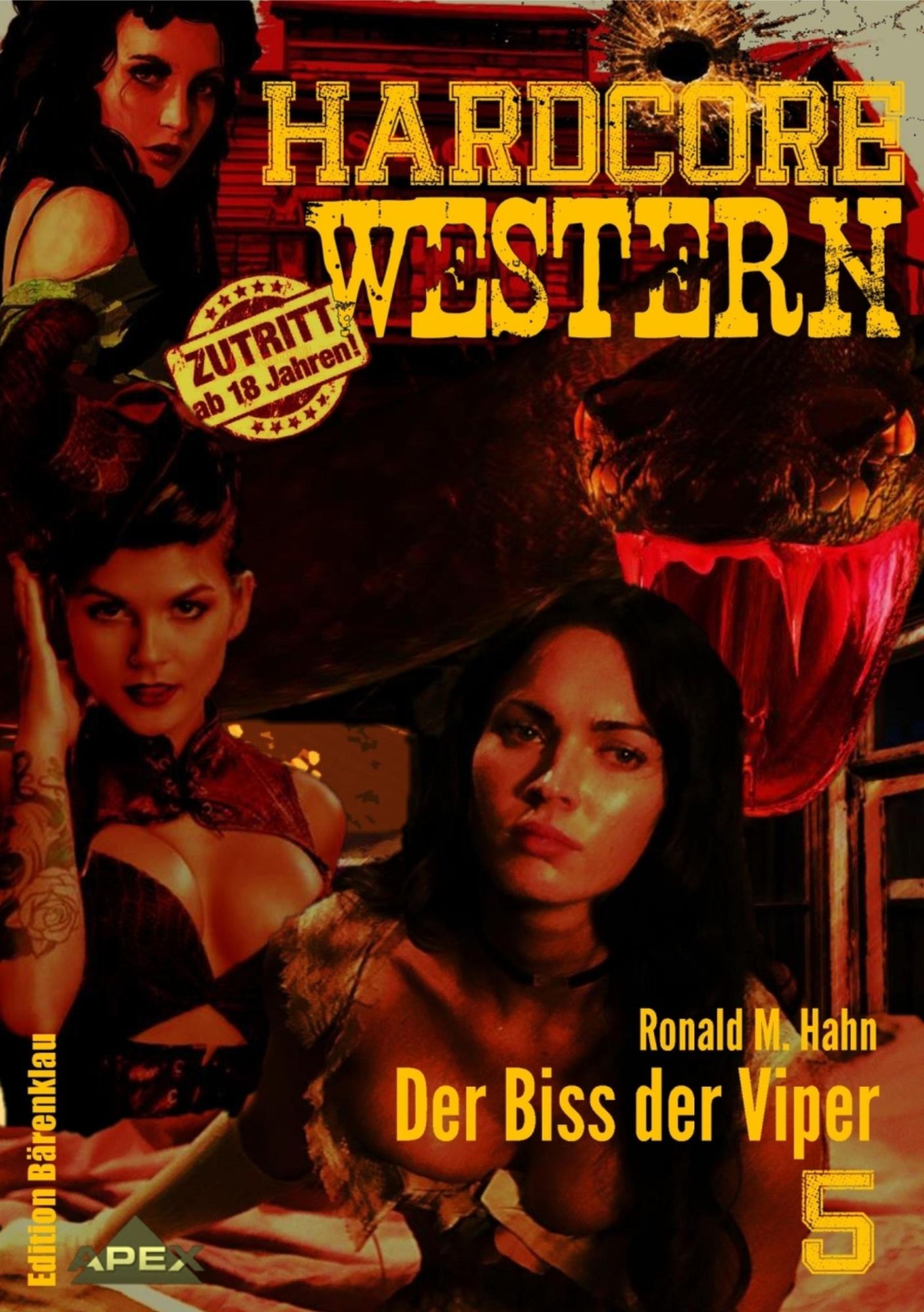 DER BISS DER VIPER: Hardcore-Western, Band 5