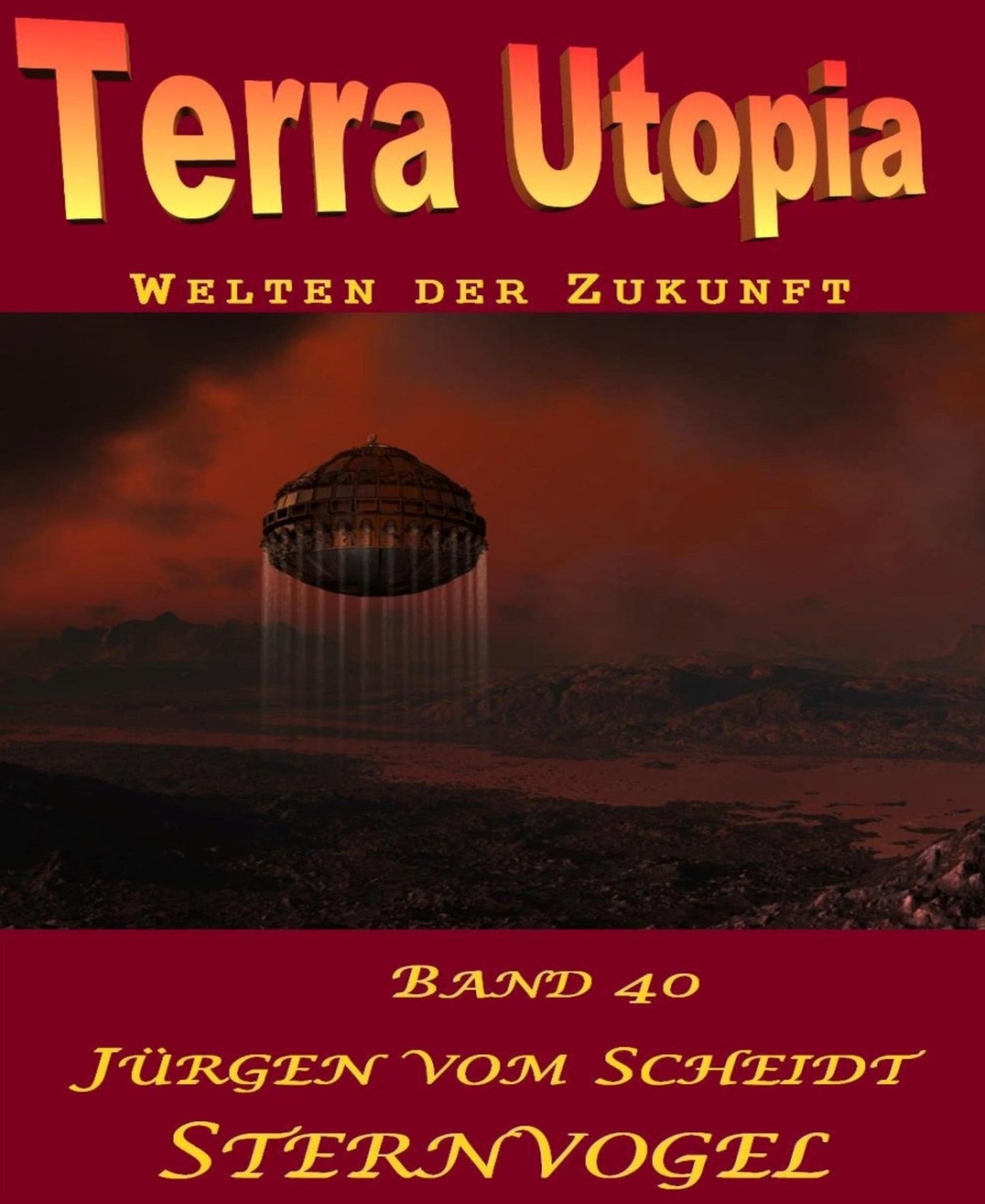 Sternvogel: Terra Utopia 40