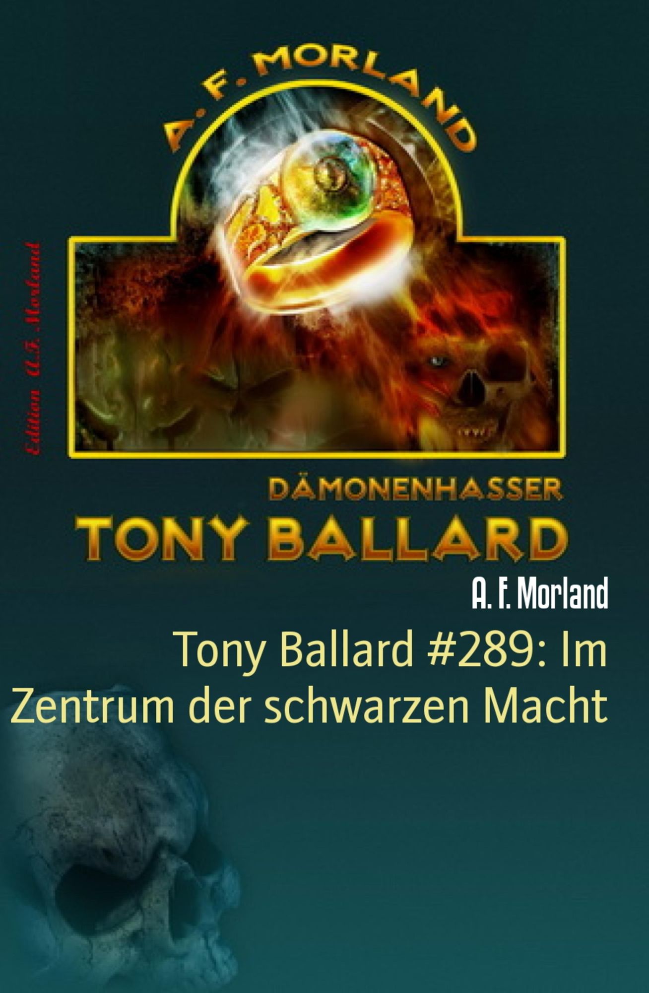 Tony Ballard #289: Im Zentrum der schwarzen Macht: Cassiopeiapress Horror-Roman