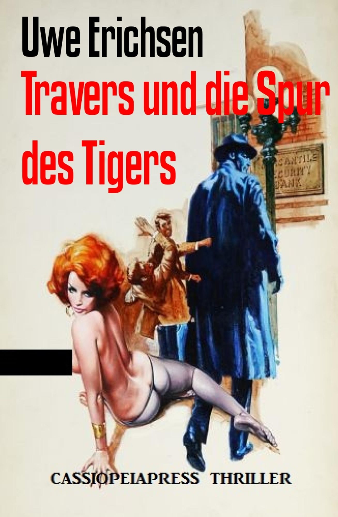 Travers und die Spur des Tigers: Kriminalroman