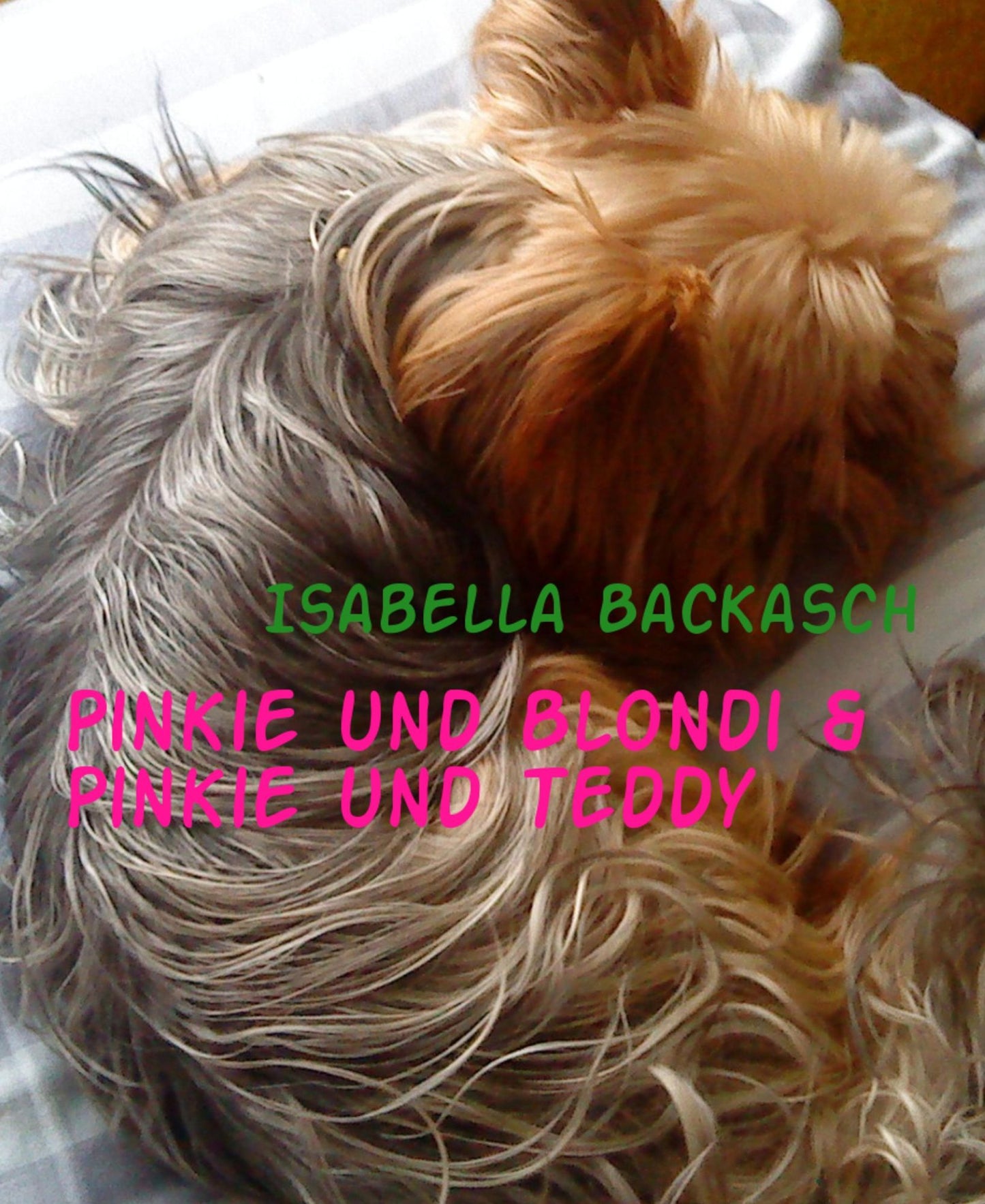 Pinkie und Blondi & Pinkie und Teddy: Pinkie's Abenteuer