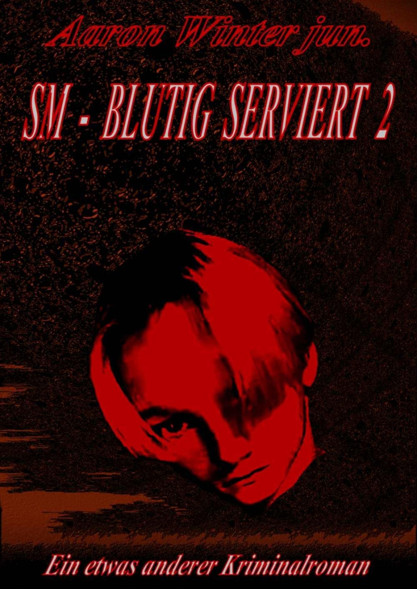SM - BLUTIG SERVIERT 2: Ein erotischer Kriminalroman / v1.00