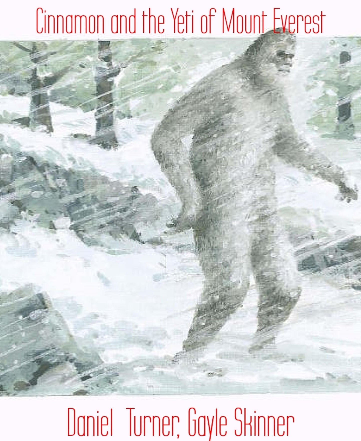 Cinnamon and the Yeti of Mount Everest