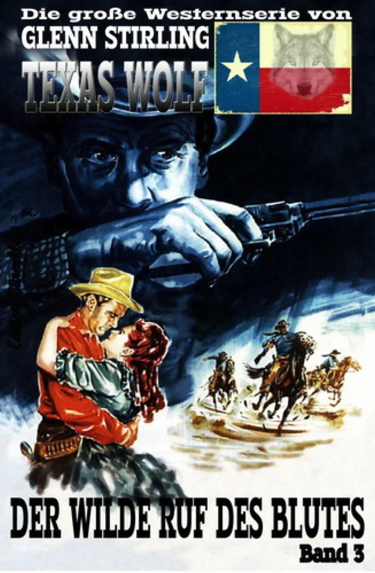 Texas Wolf #3: Der wilde Ruf des Blutes: Western