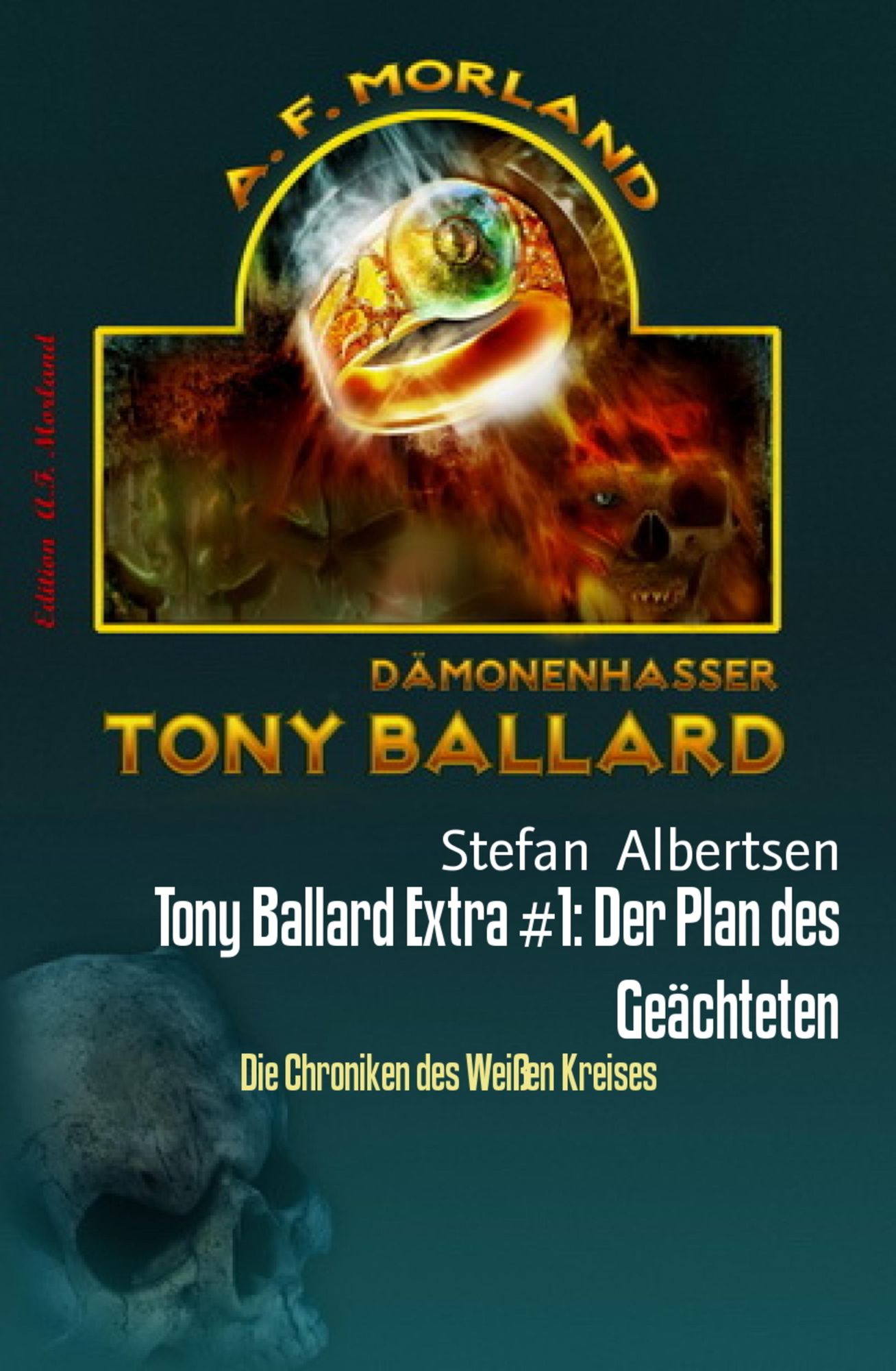 Tony Ballard Extra #1: Der Plan des Geächteten: Die Chroniken des Weißen Kreises