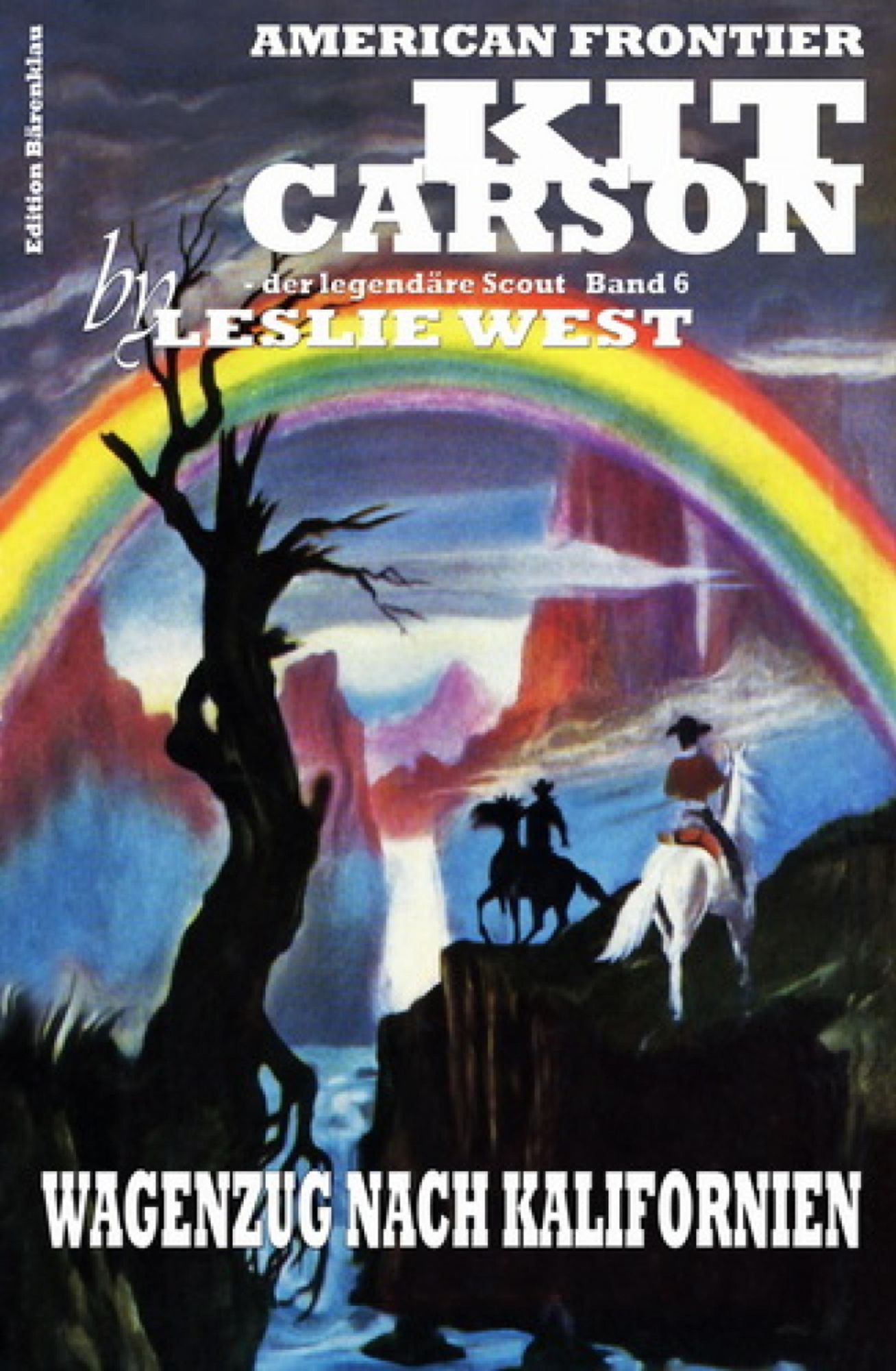 Kit Carson #6: Wagenzug nach Kalifornien: Western