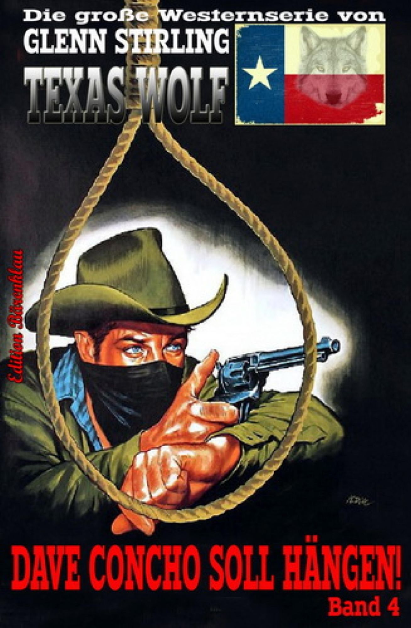 Dave Concho soll hängen: Texas Wolf #4