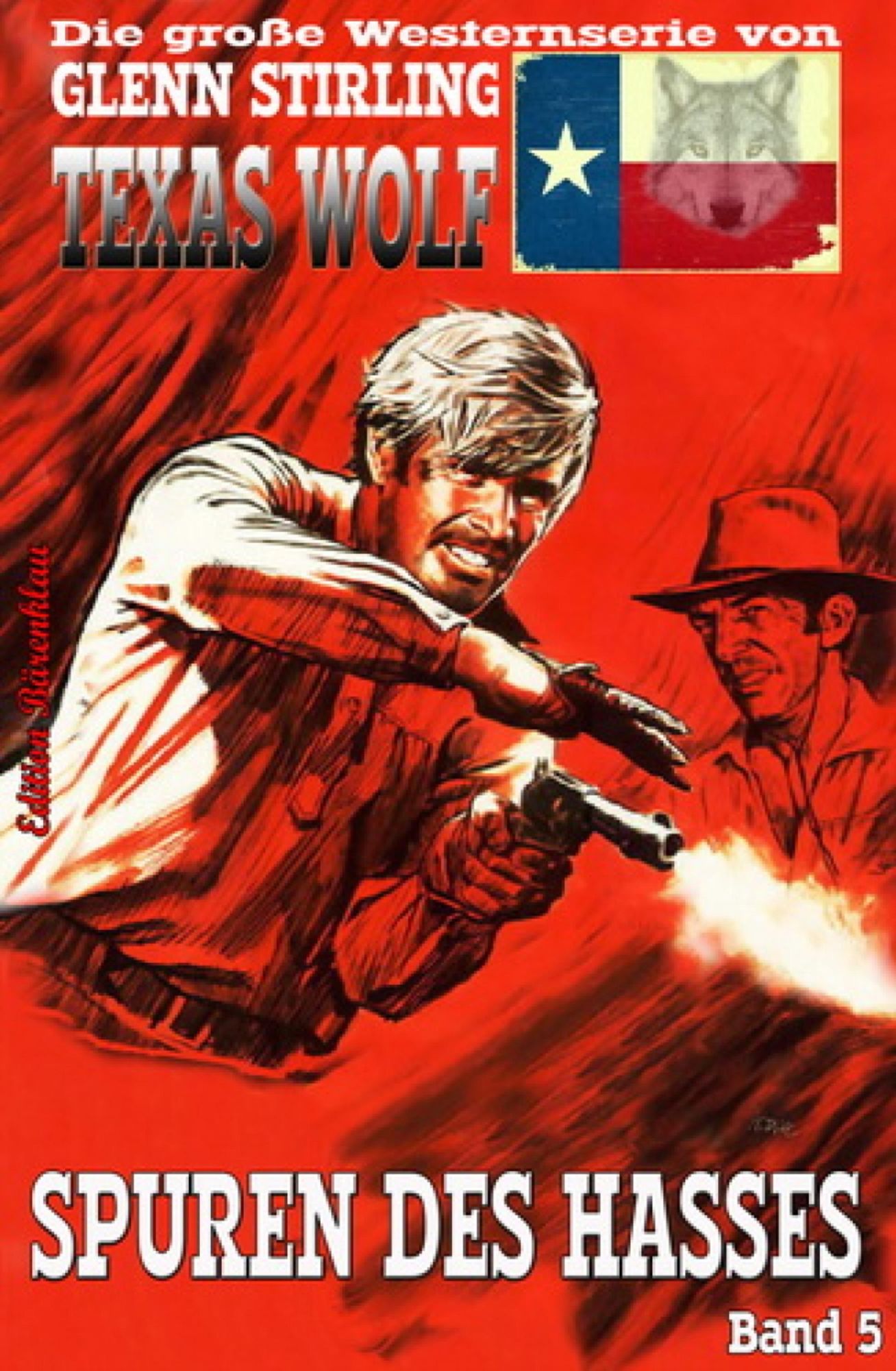 Spuren des Hasses: Texas Wolf #5