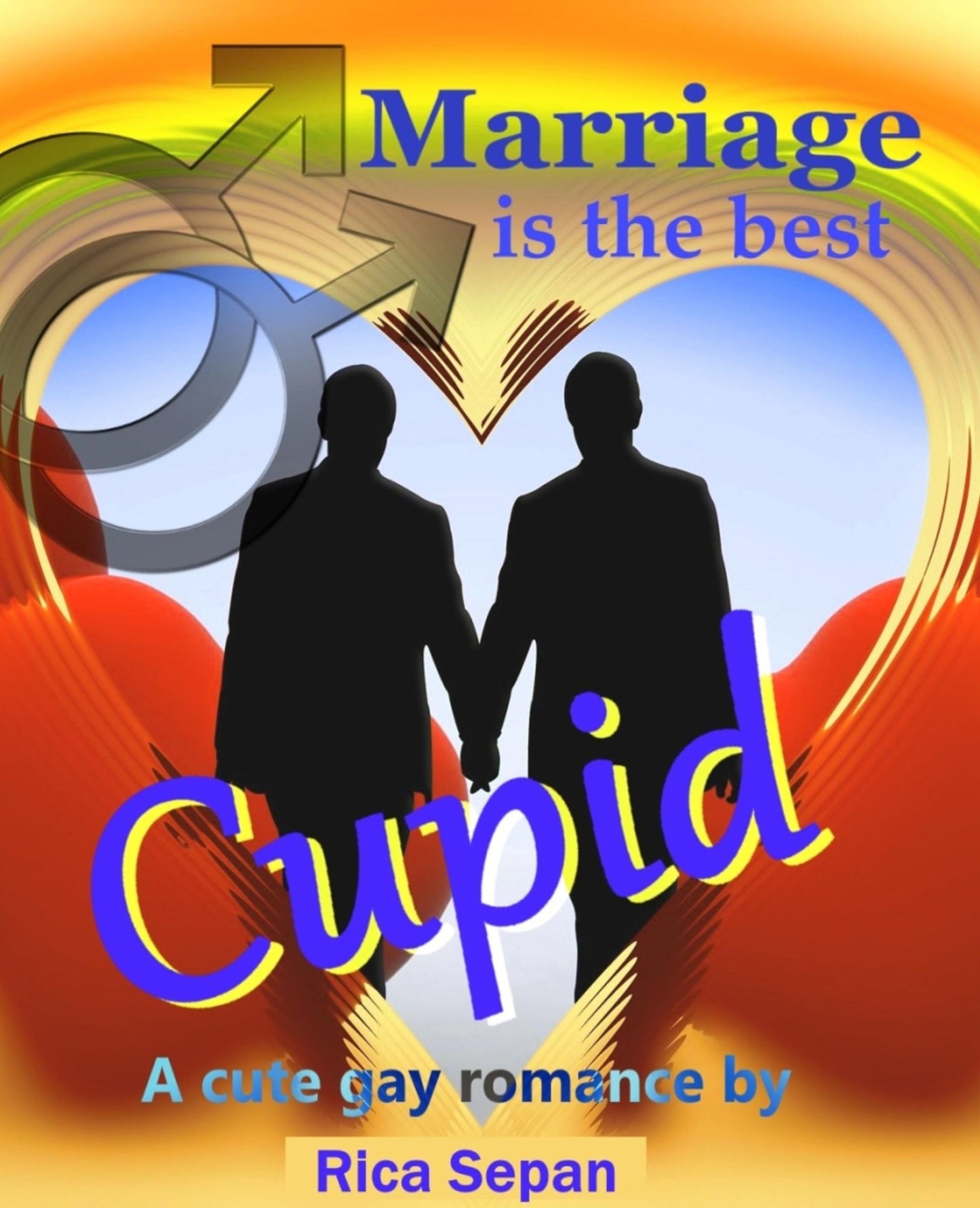 Marriage is the best Cupid