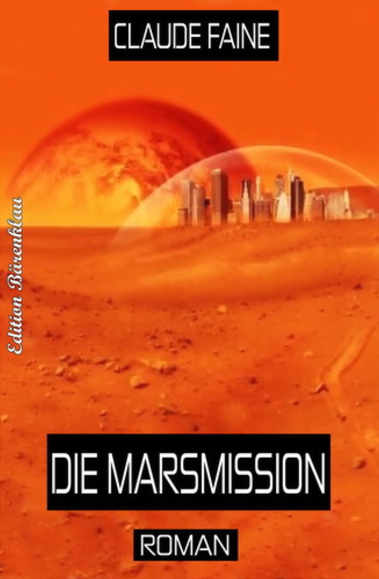 Die Marsmisson: Cassiopeiapress Science Fiction Roman