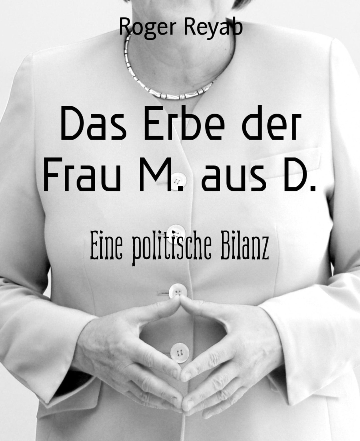 Das Erbe der Frau M. aus D.: Eine politische Bilanz