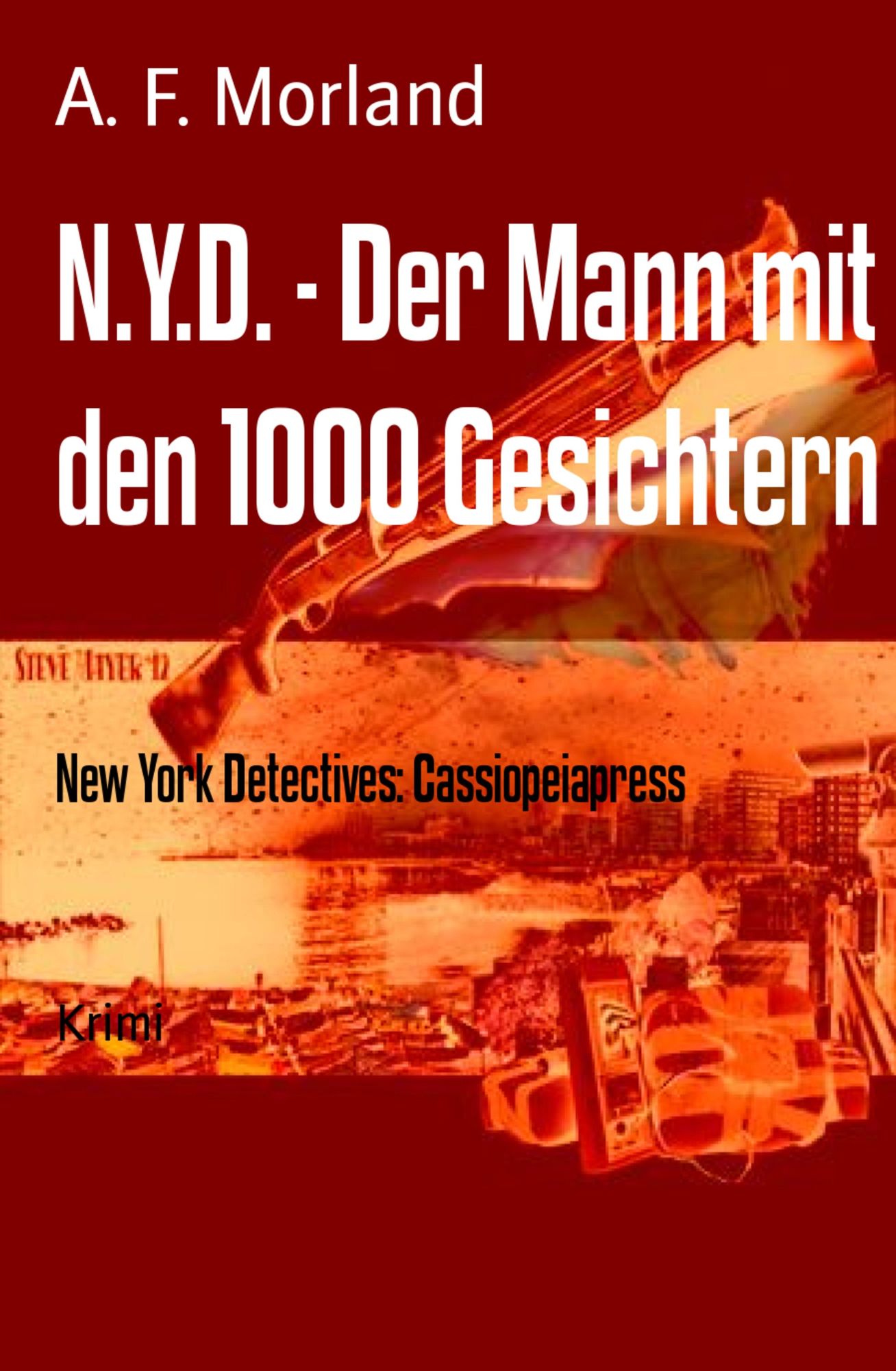 N.Y.D. - Der Mann mit den 1000 Gesichtern: New York Detectives: Cassiopeiapress