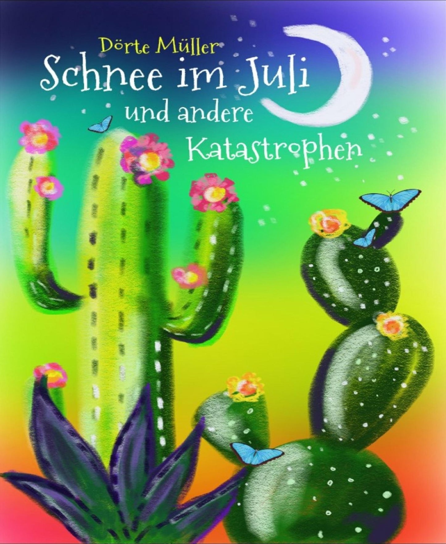 Schnee im Juli und andere Katastrophen: Acht Urlaubsgeschichten