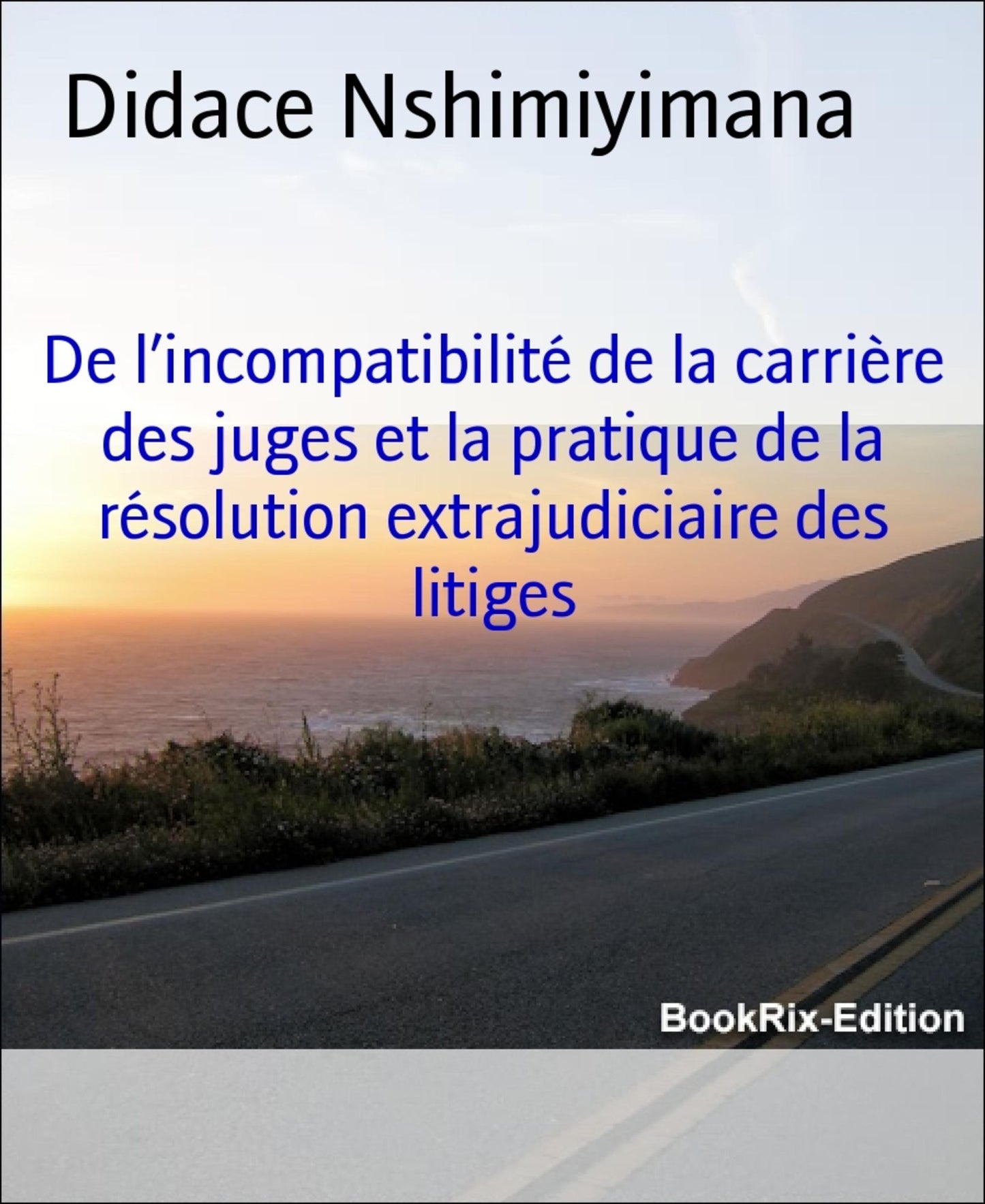 De l'incompatibilité de la carrière des juges et la pratique de la résolution extrajudiciaire des litiges